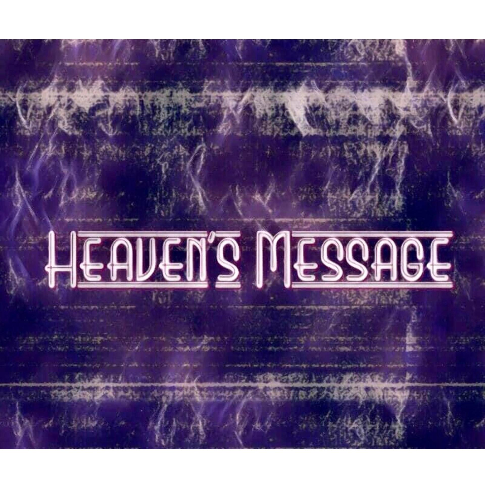 Постер альбома Heaven’s Message (feat. Bronze Nazareth)