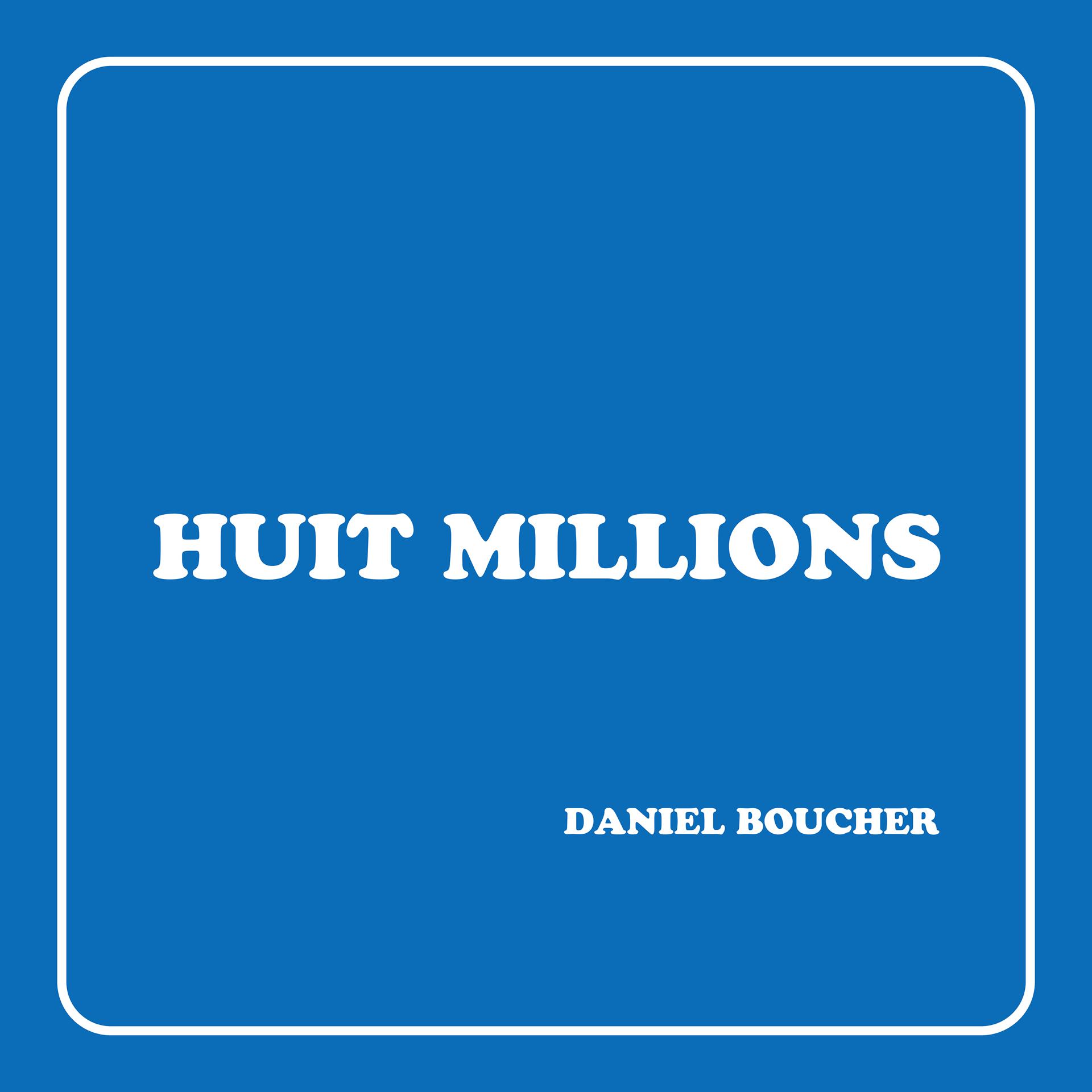 Постер альбома Huit Milions