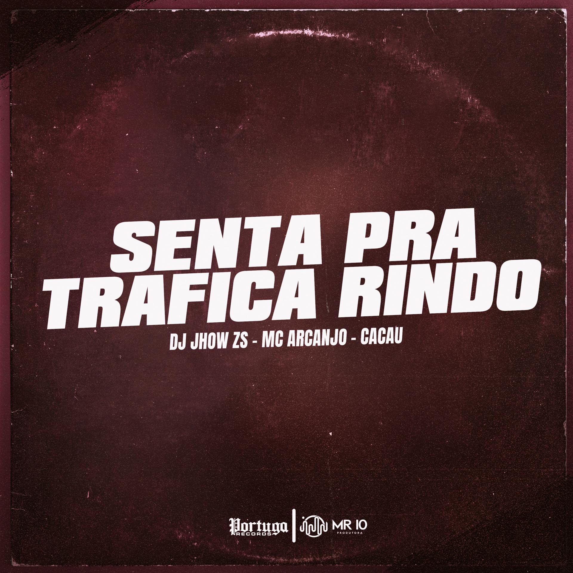 Постер альбома Senta Pra Trafica Rindo