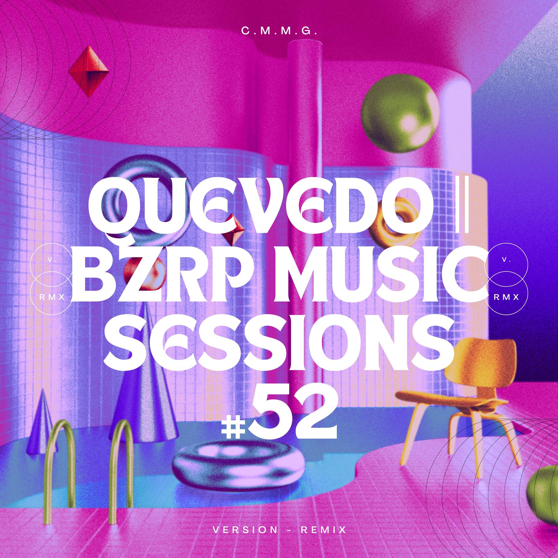 Постер альбома QUEVEDO || BZRP Music Sessions #52
