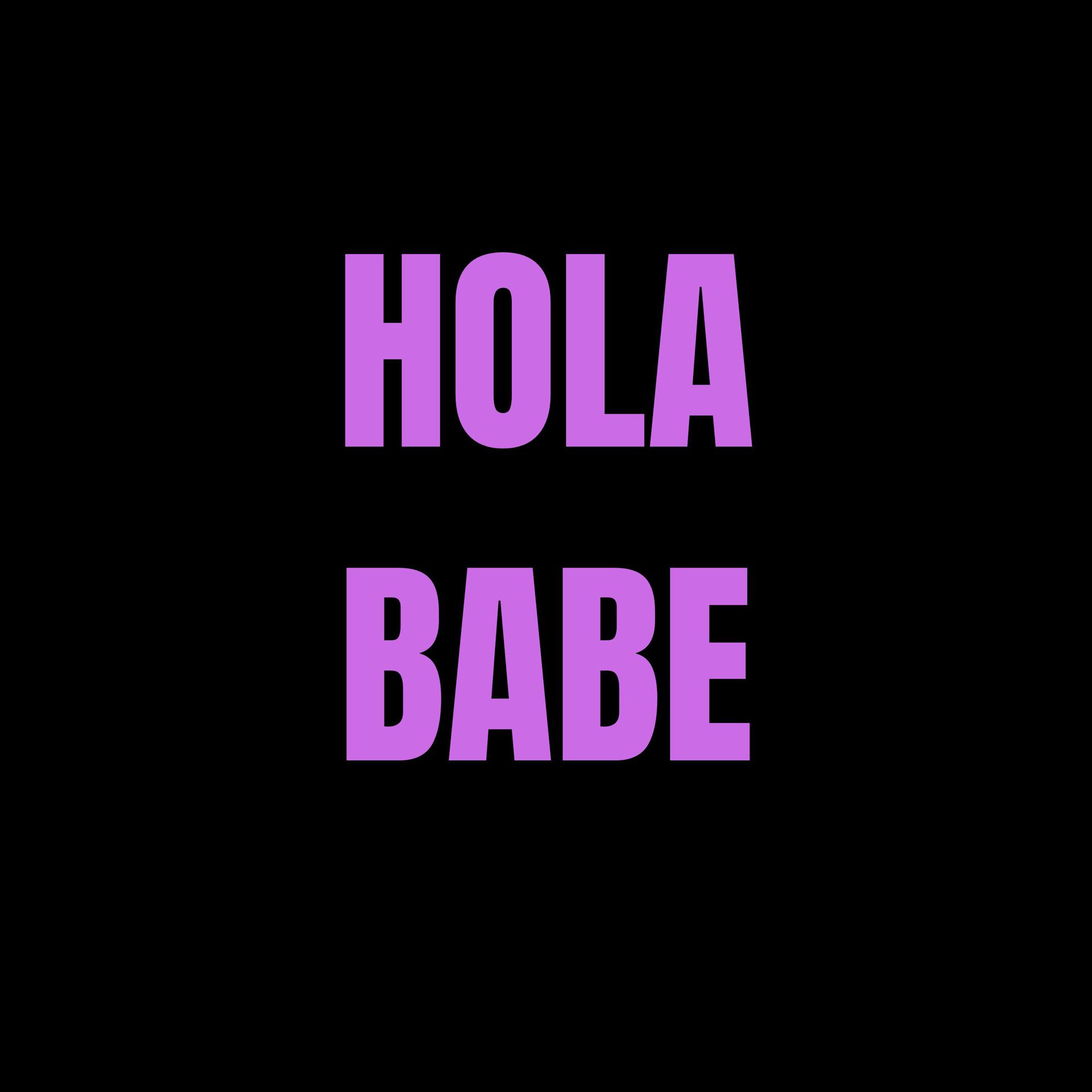 Постер альбома hola babe