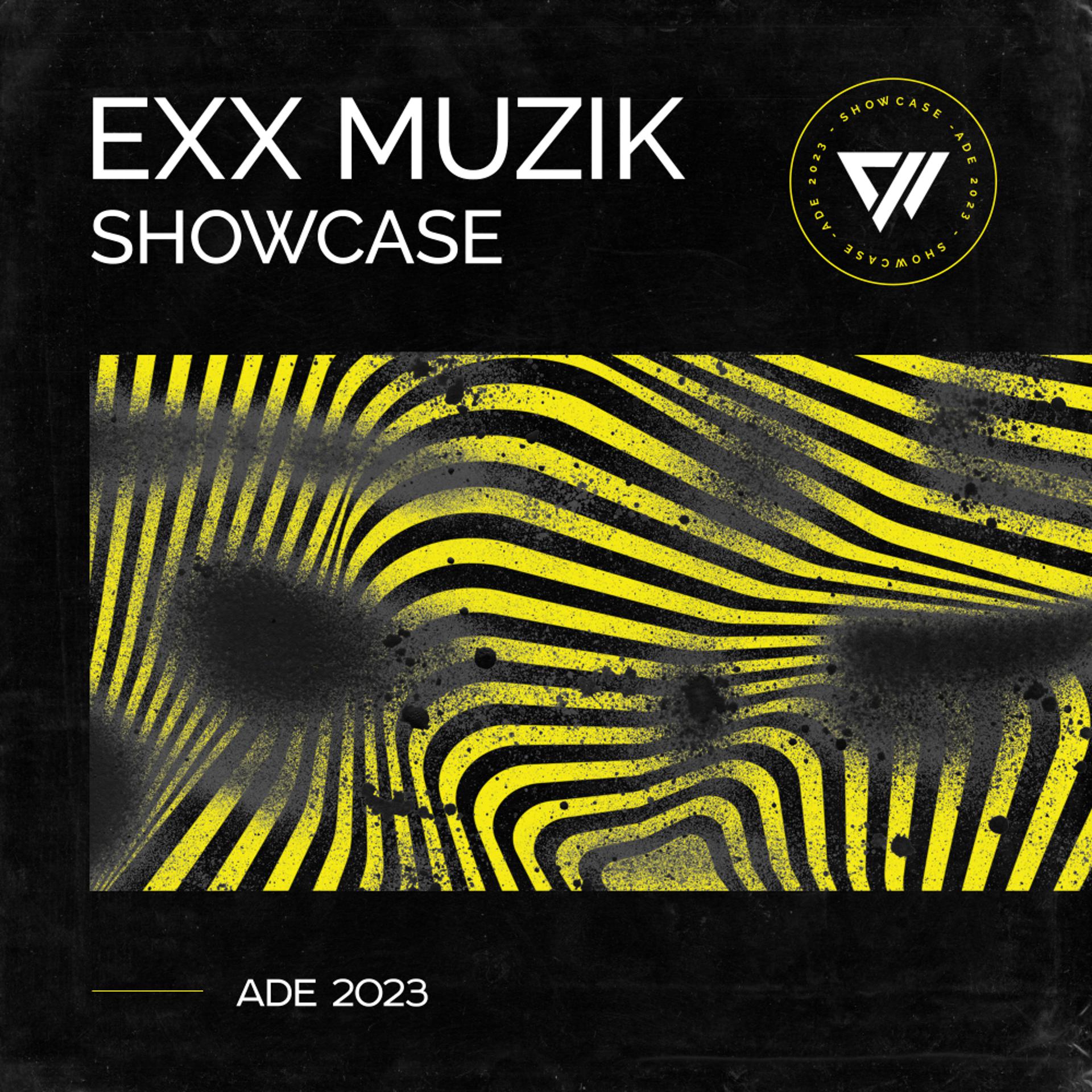 Постер альбома Exx Muzik Showcase ADE 2023