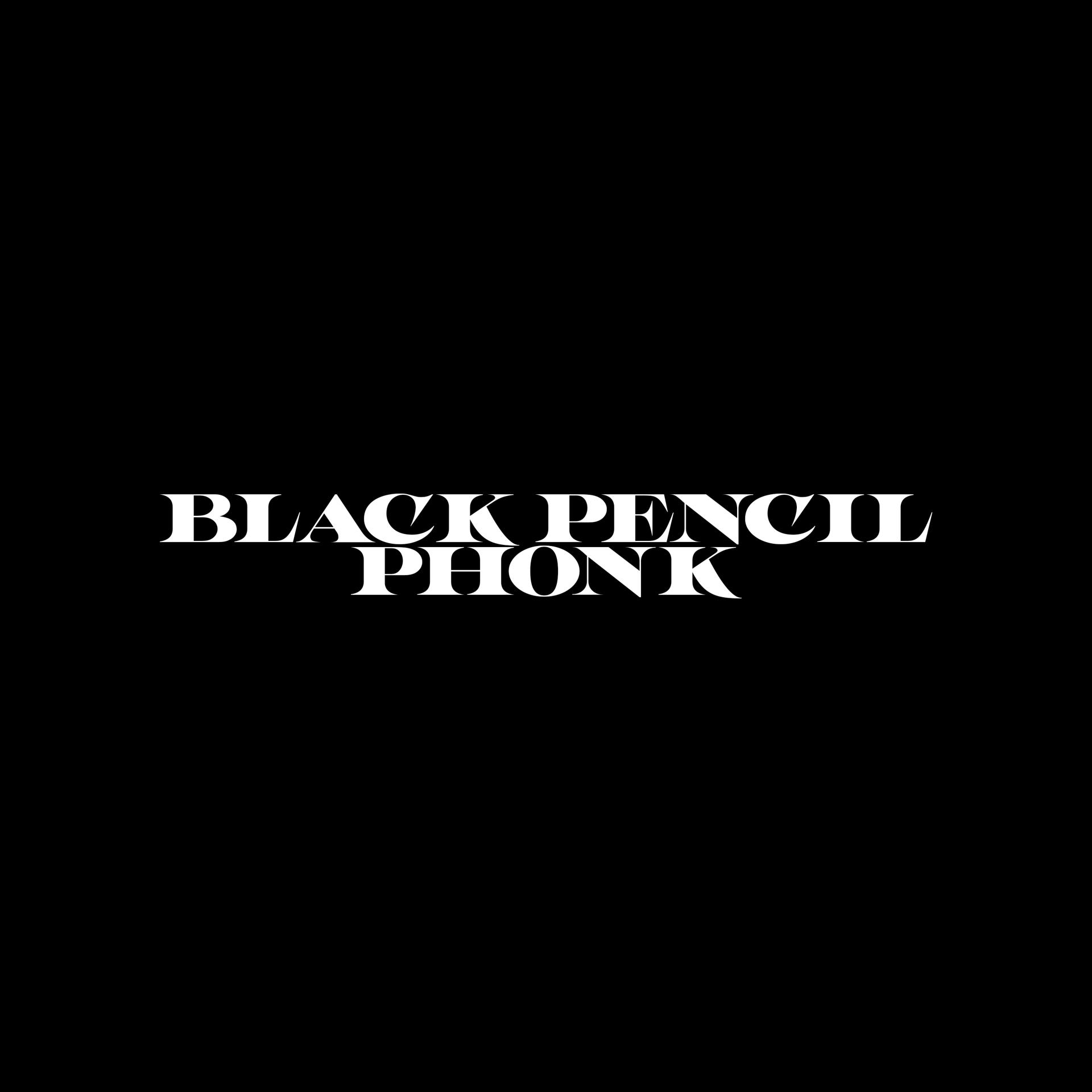 Постер альбома BLACK PENCIL PHONK