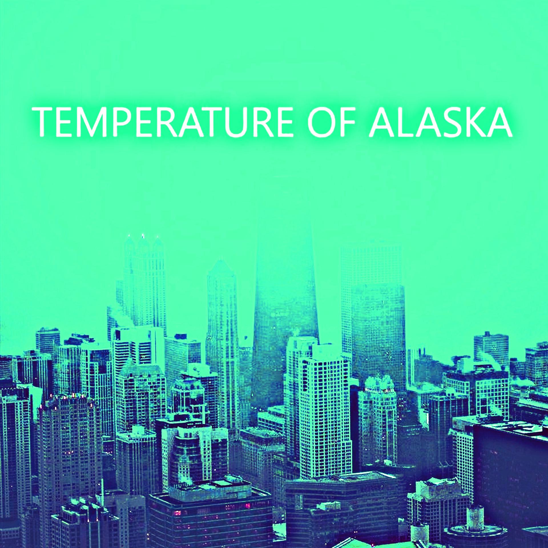 Постер альбома Temperature Of Alaska