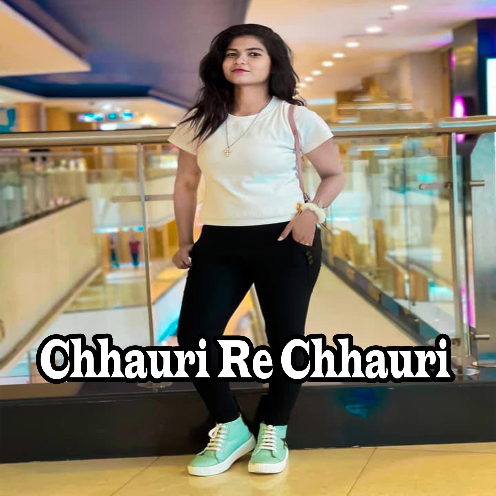 Постер альбома Chhauri Re Chhauri