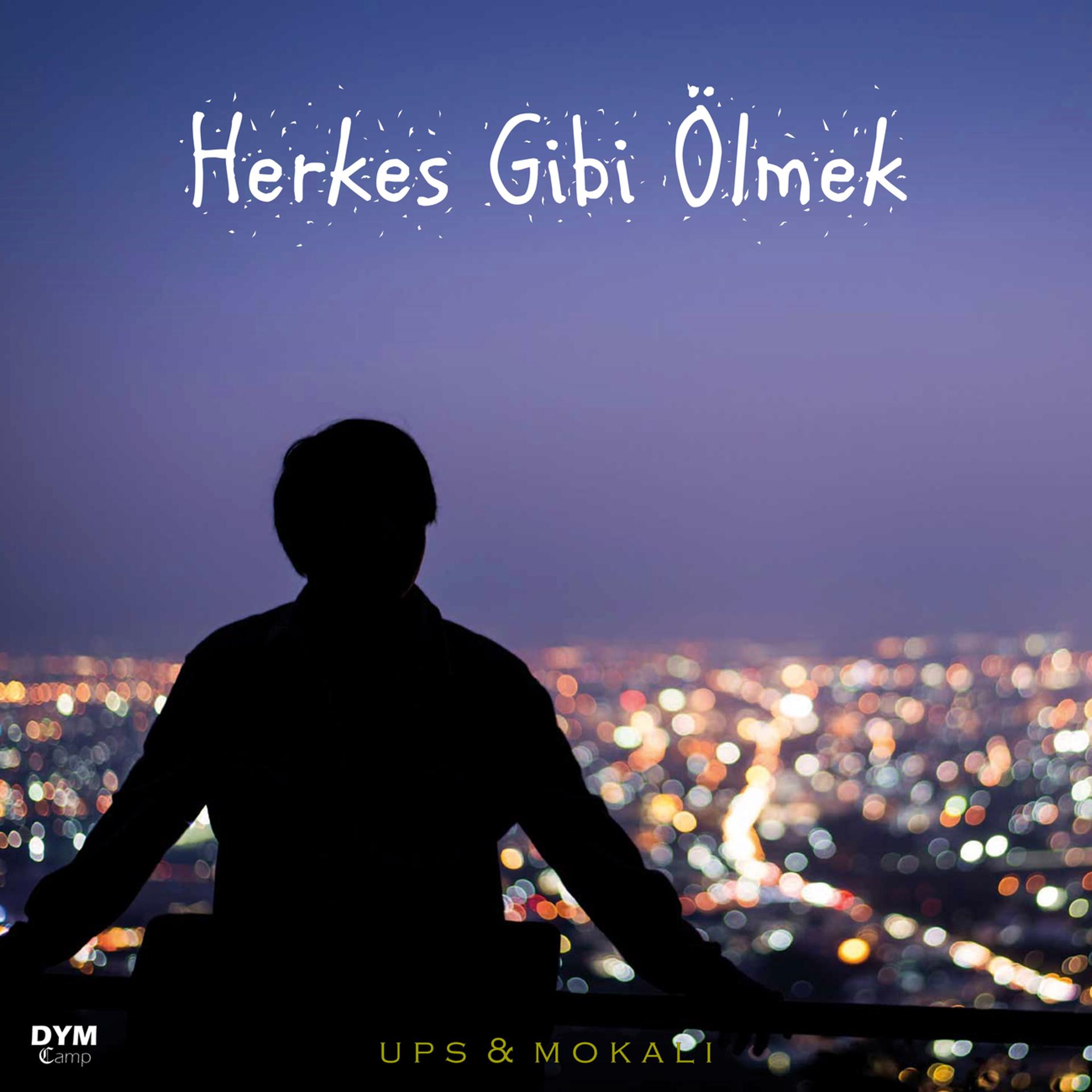 Постер альбома Herkes Gibi Ölmek