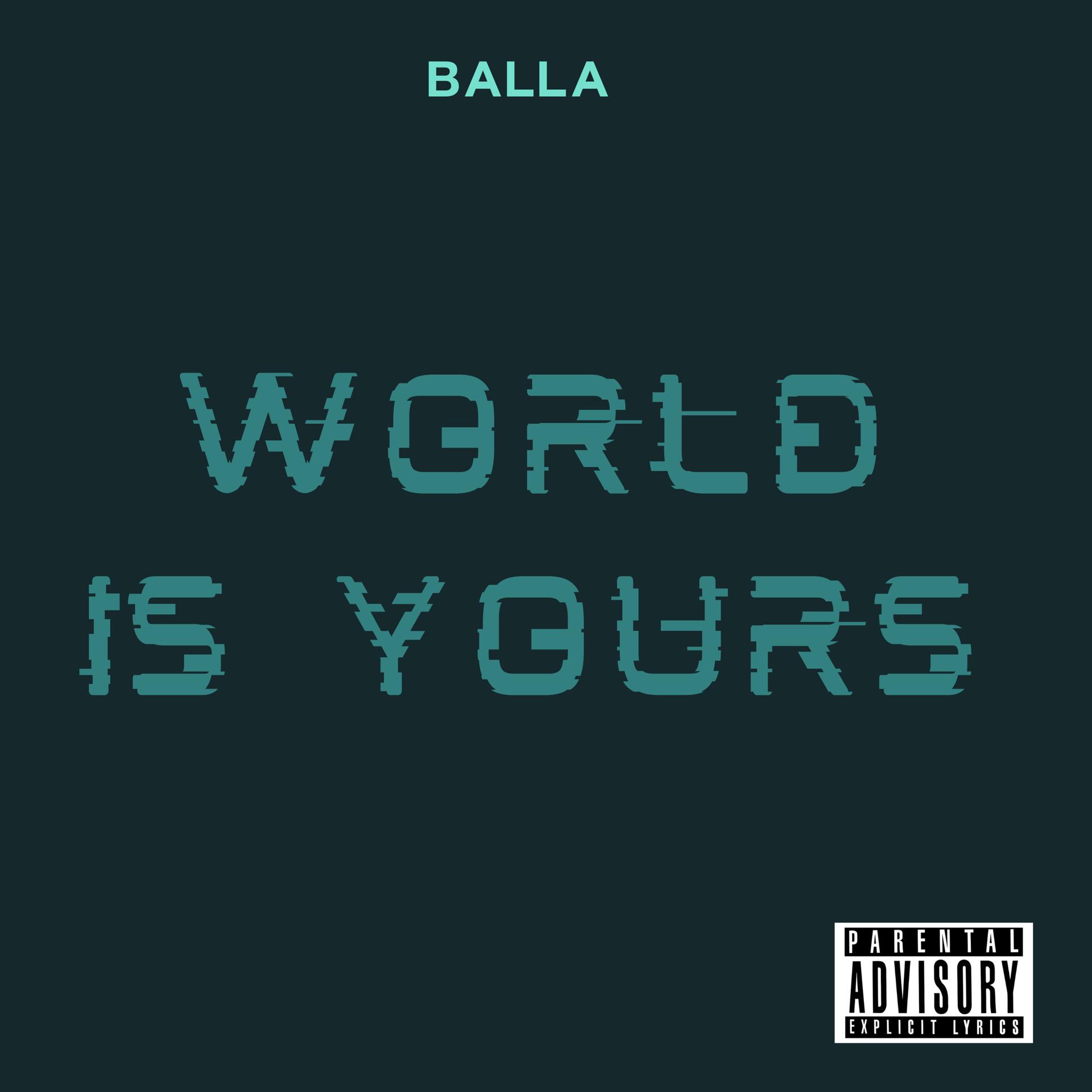 Постер альбома World Is Yours