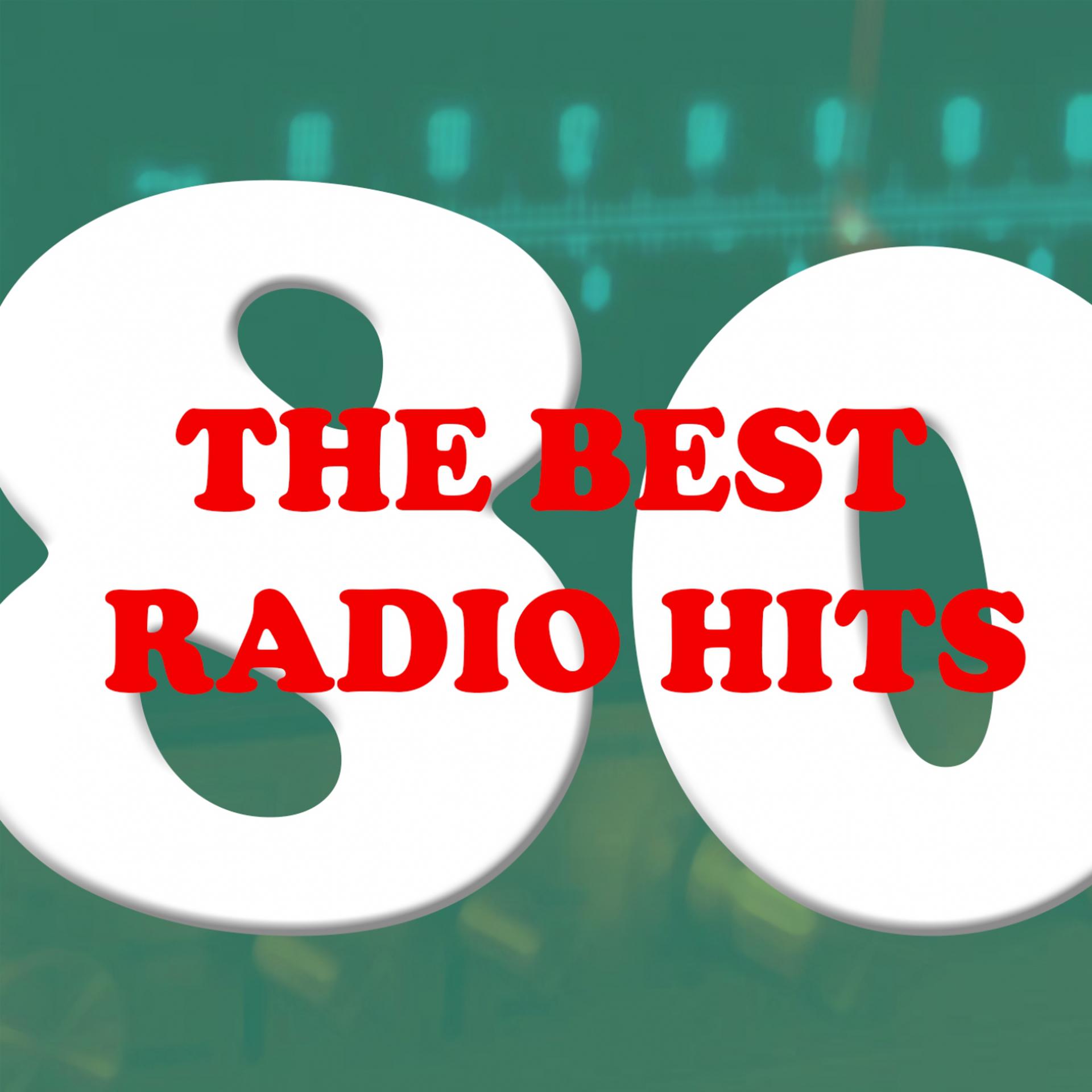 Постер альбома The Best Radio Hits 80