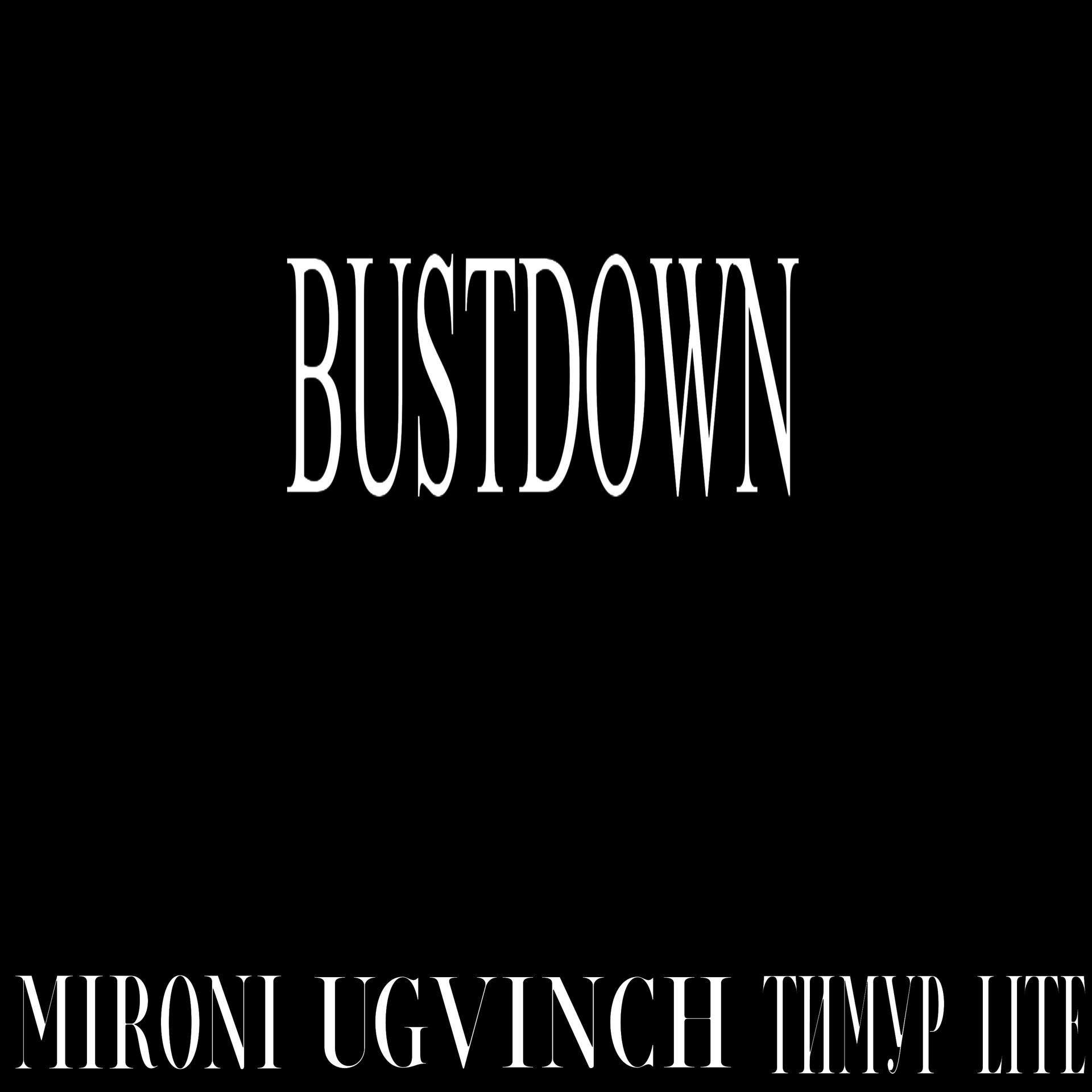 Постер альбома Bustdown