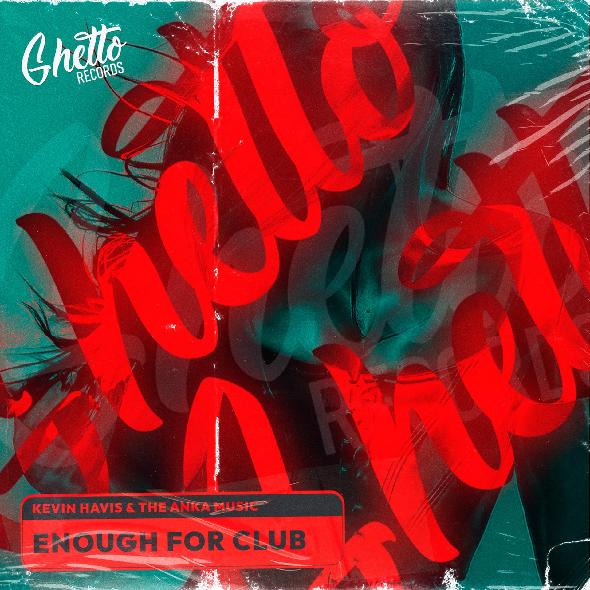 Постер альбома Enough For Club