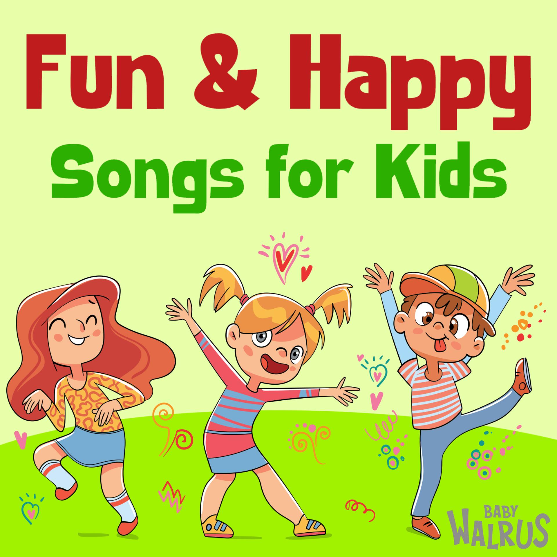 Постер альбома Fun And Happy Songs For Kids