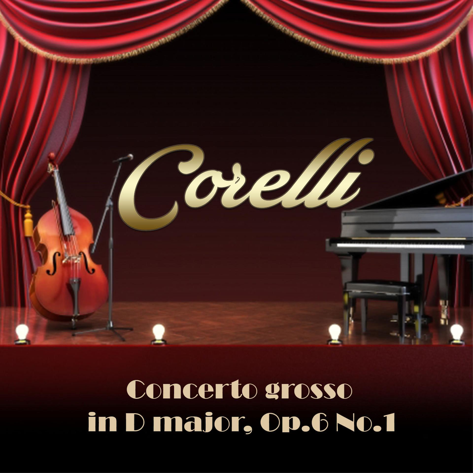 Постер альбома Corelli: Concerto grosso in D major, Op. 6 No. 1