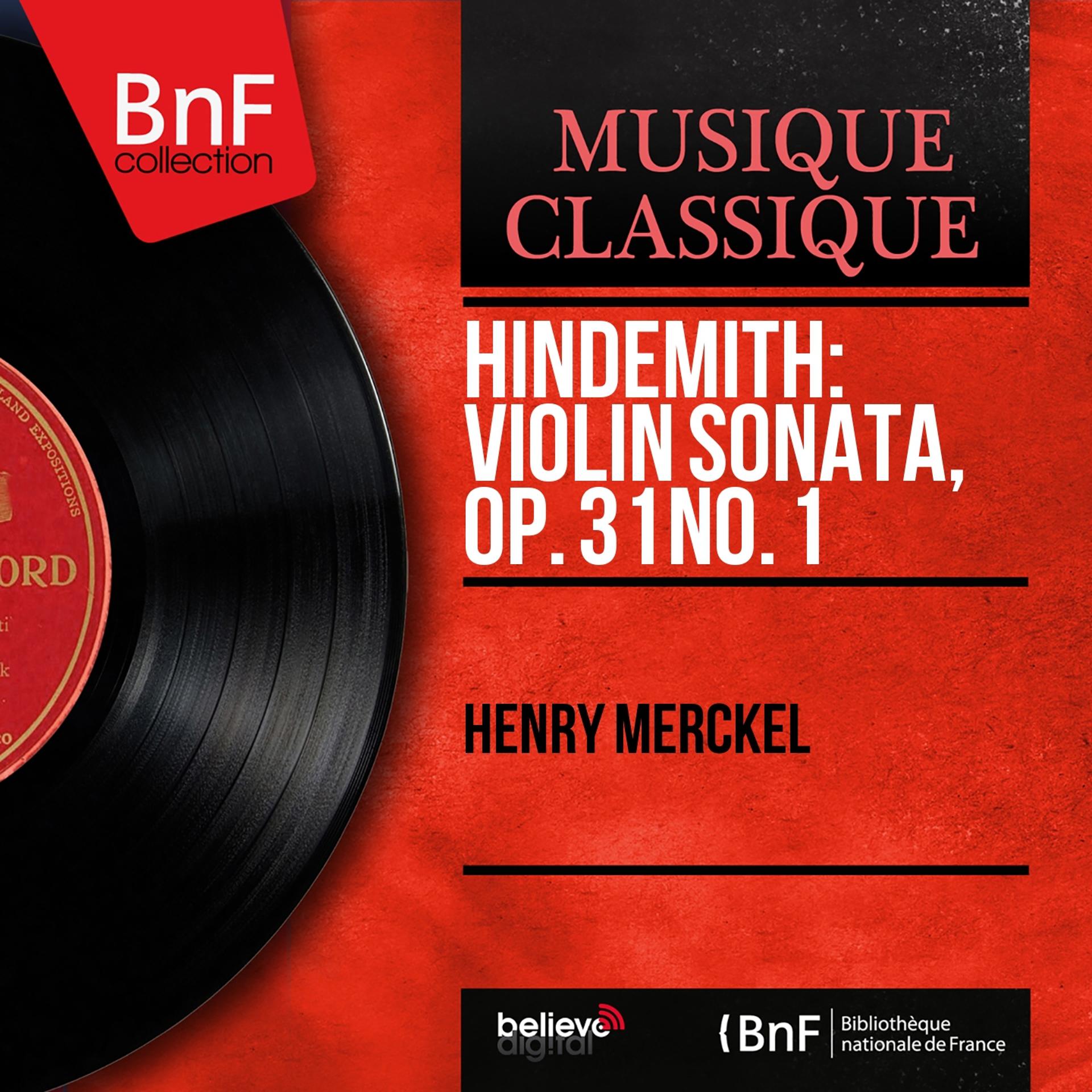 Постер альбома Hindemith: Violin Sonata, Op. 31 No. 1 (Mono Version)