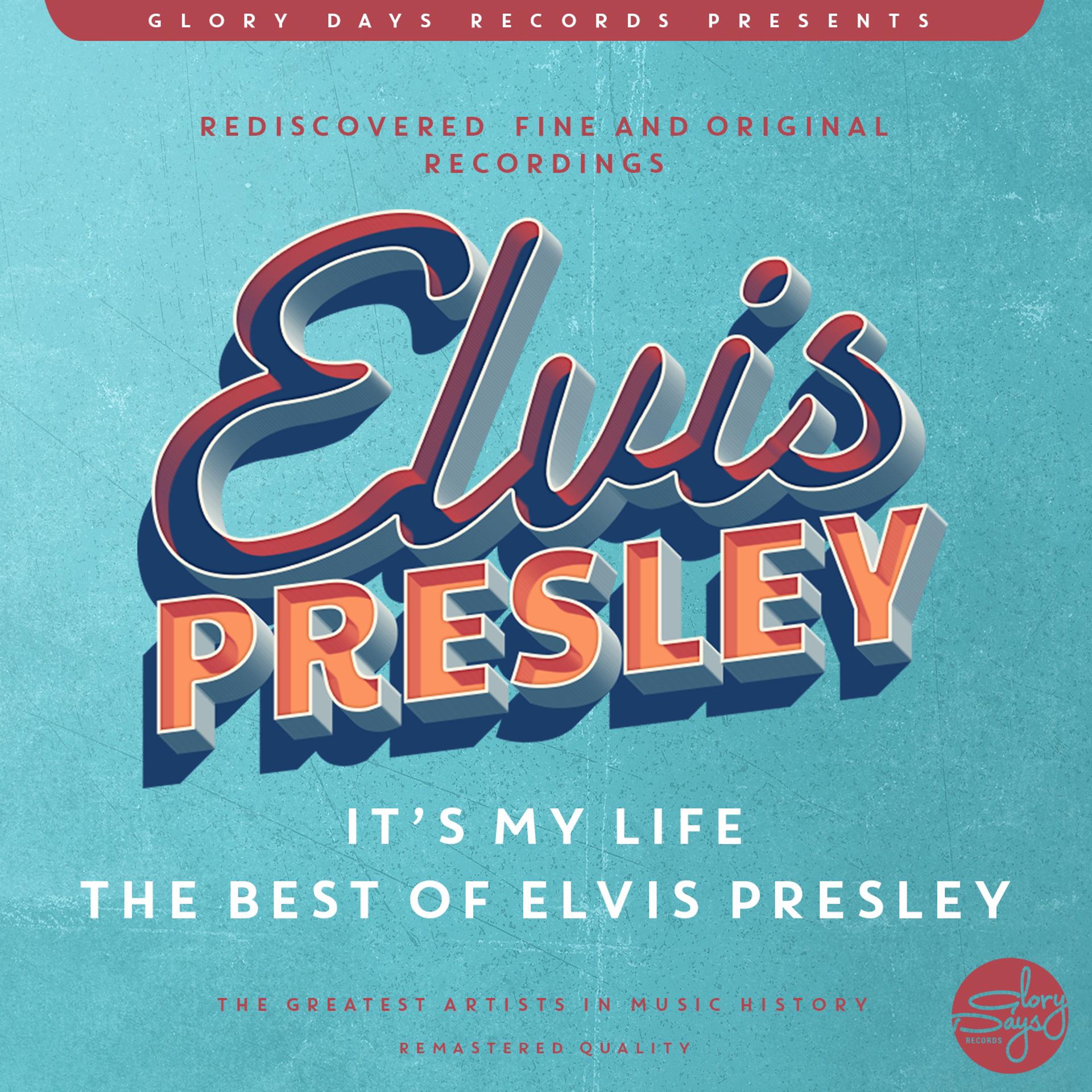 Постер альбома It´s My Life (The Best Of Elvis Presley)