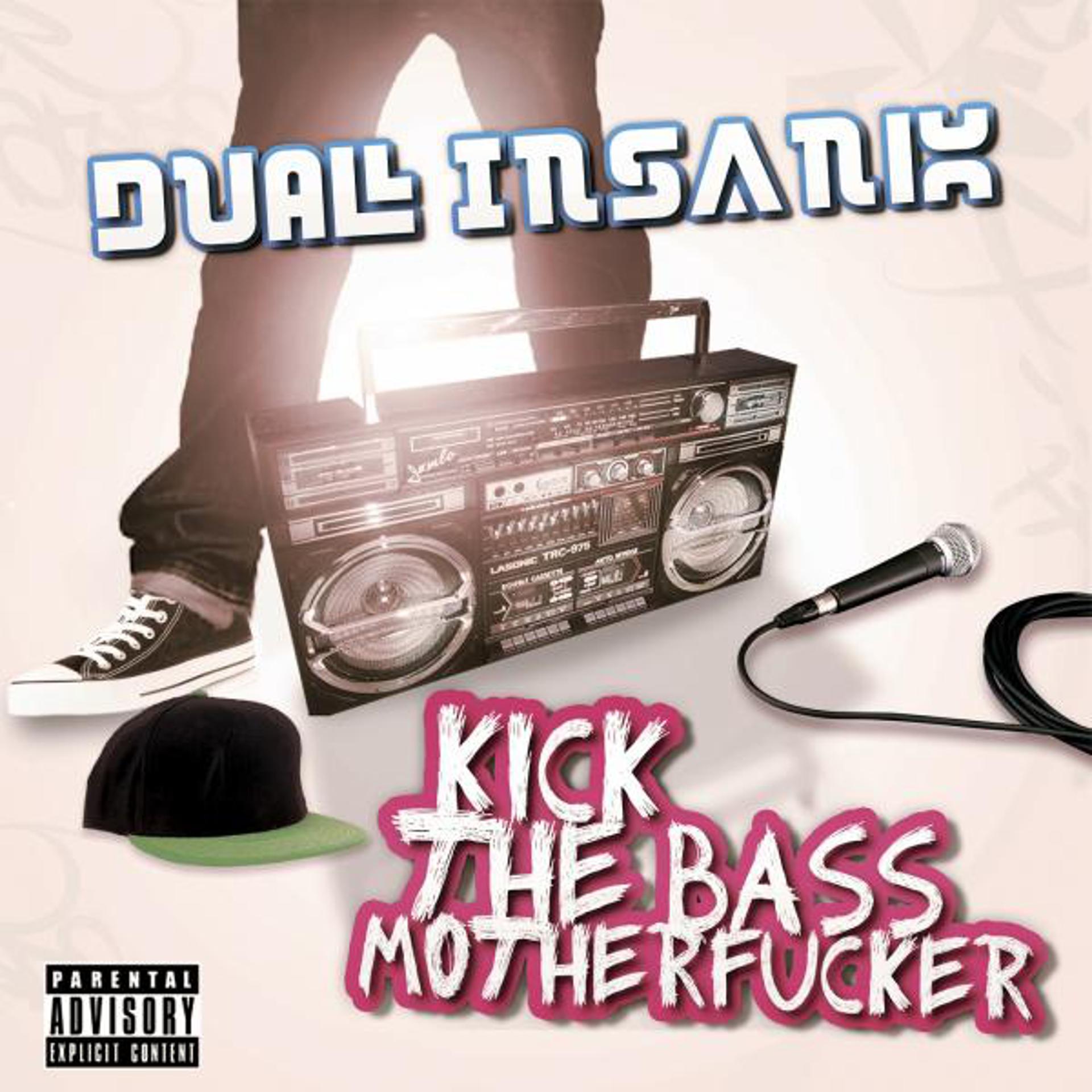 Постер альбома Kick That Bass Motherfucker