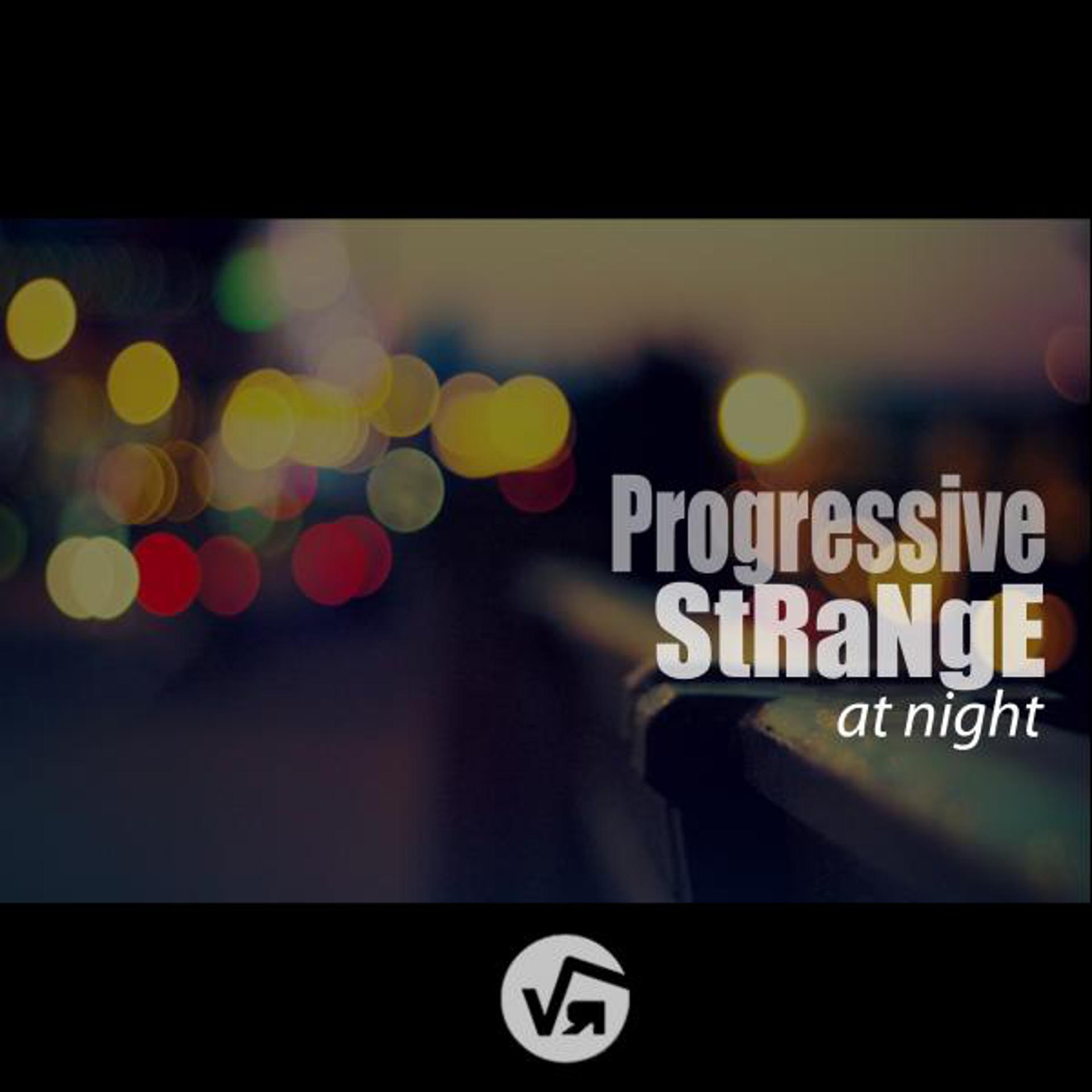 Постер альбома Progressive Strange At Night