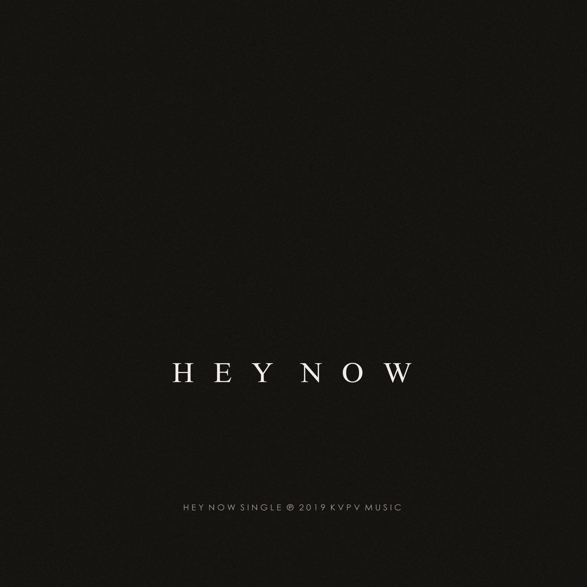 Постер альбома Hey Now