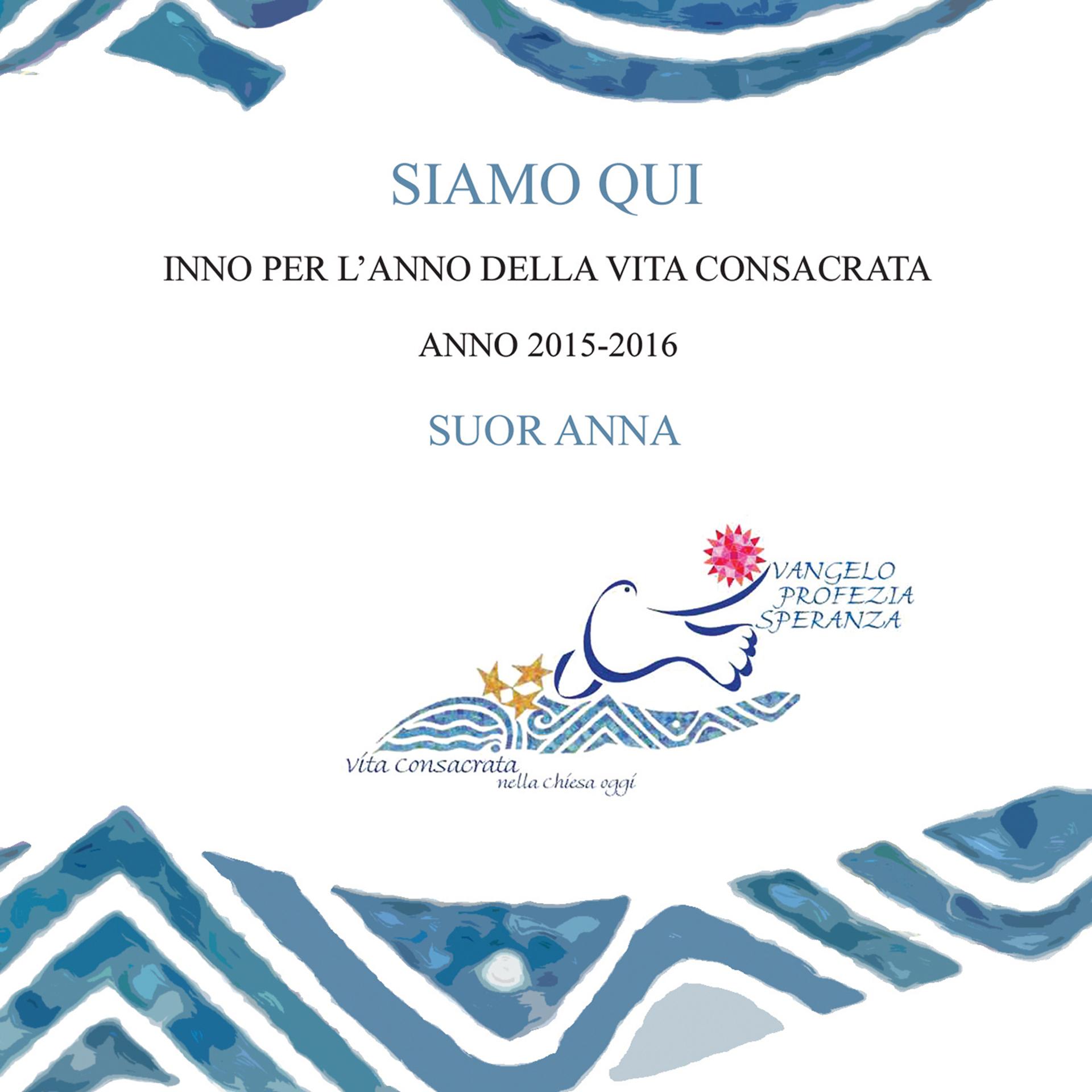 Постер альбома Siamo qui (Anno 2015 - 2016)