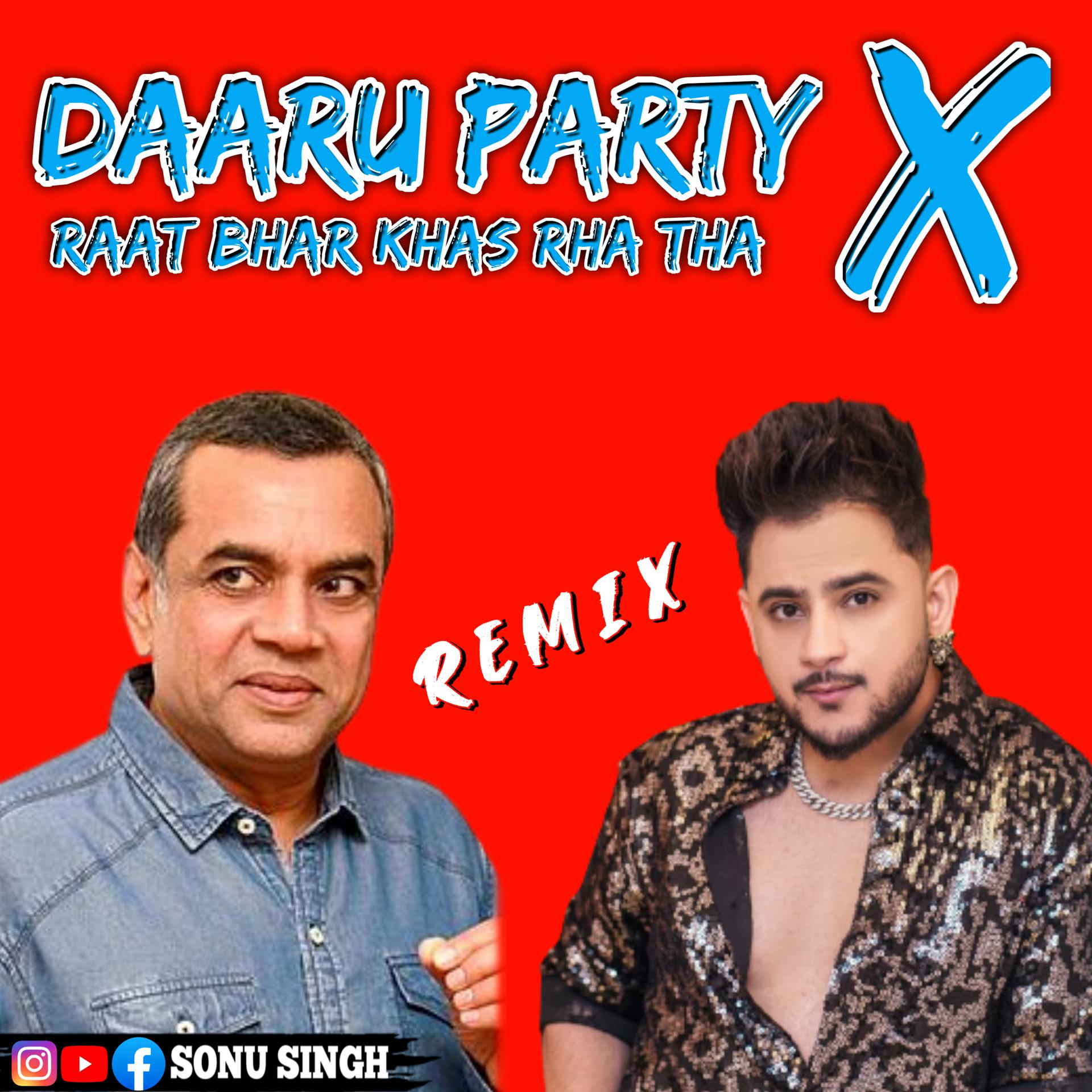 Постер альбома Daaru Party X Raat Bhar Khas Rha Tha