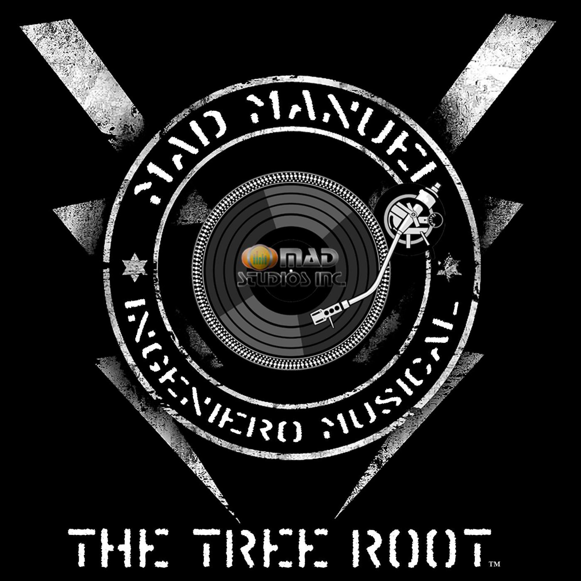 Постер альбома Mad Manuel - The Tree Root