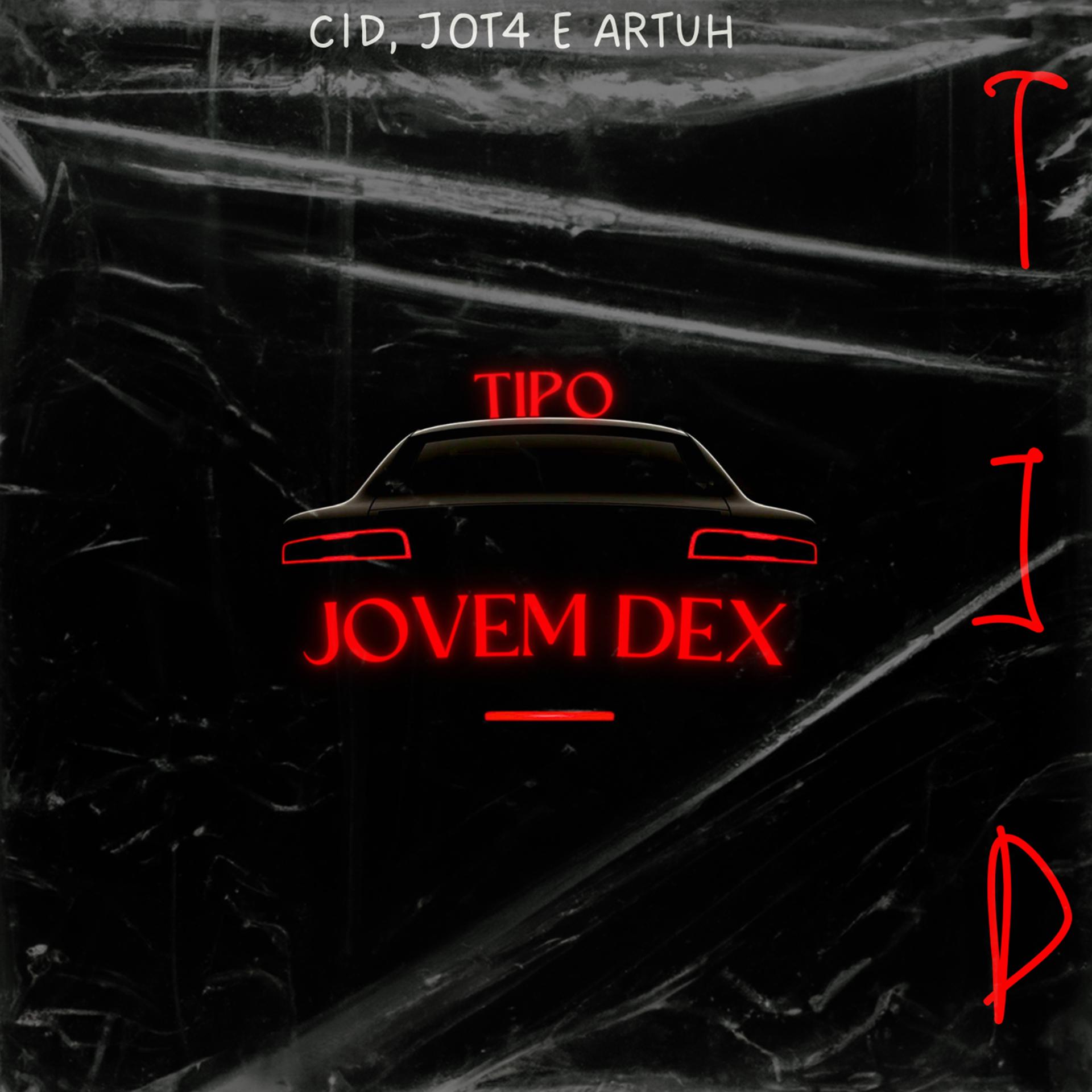 Постер альбома Tipo Jovem Dex