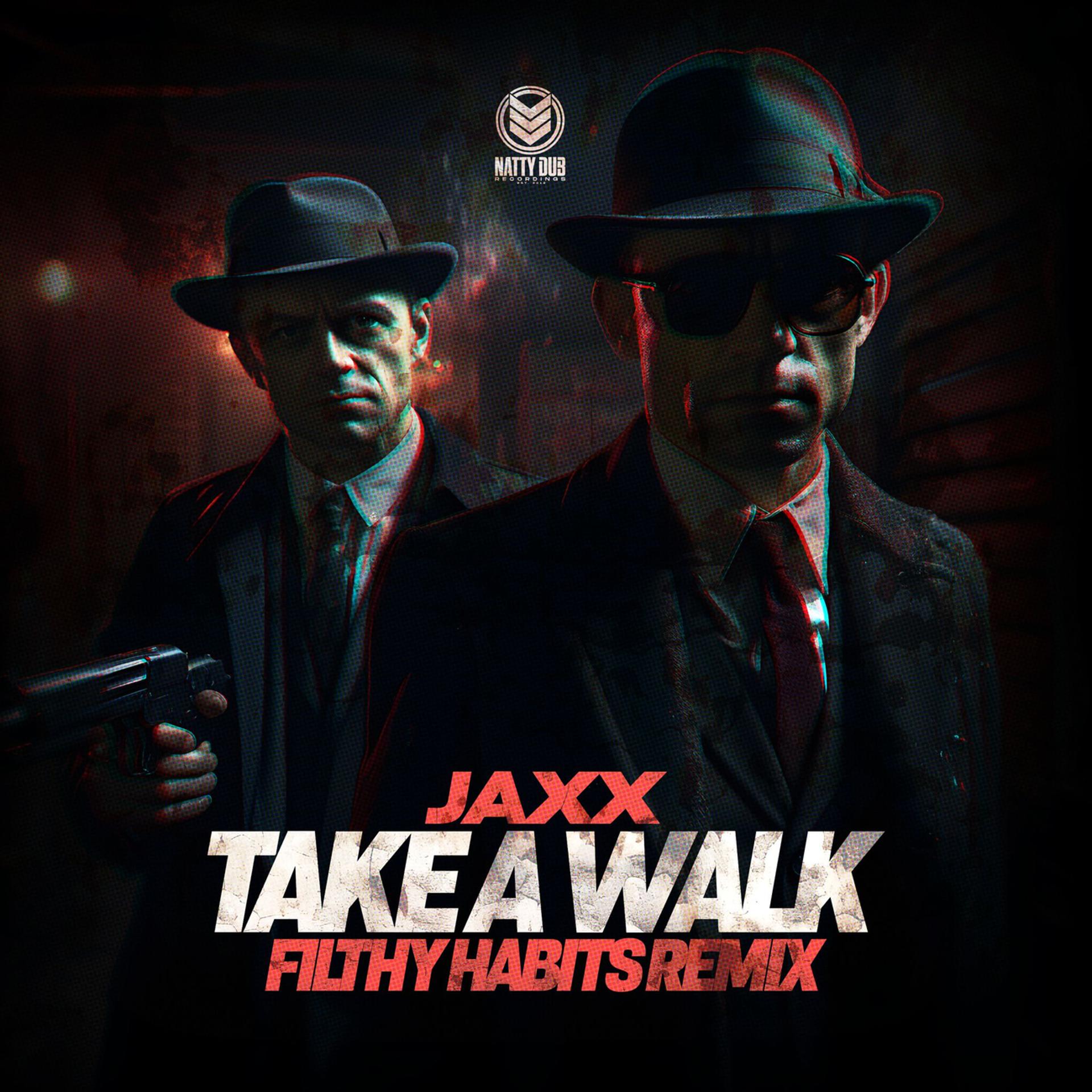 Постер альбома Take A Walk (Filthy Habits Remix)