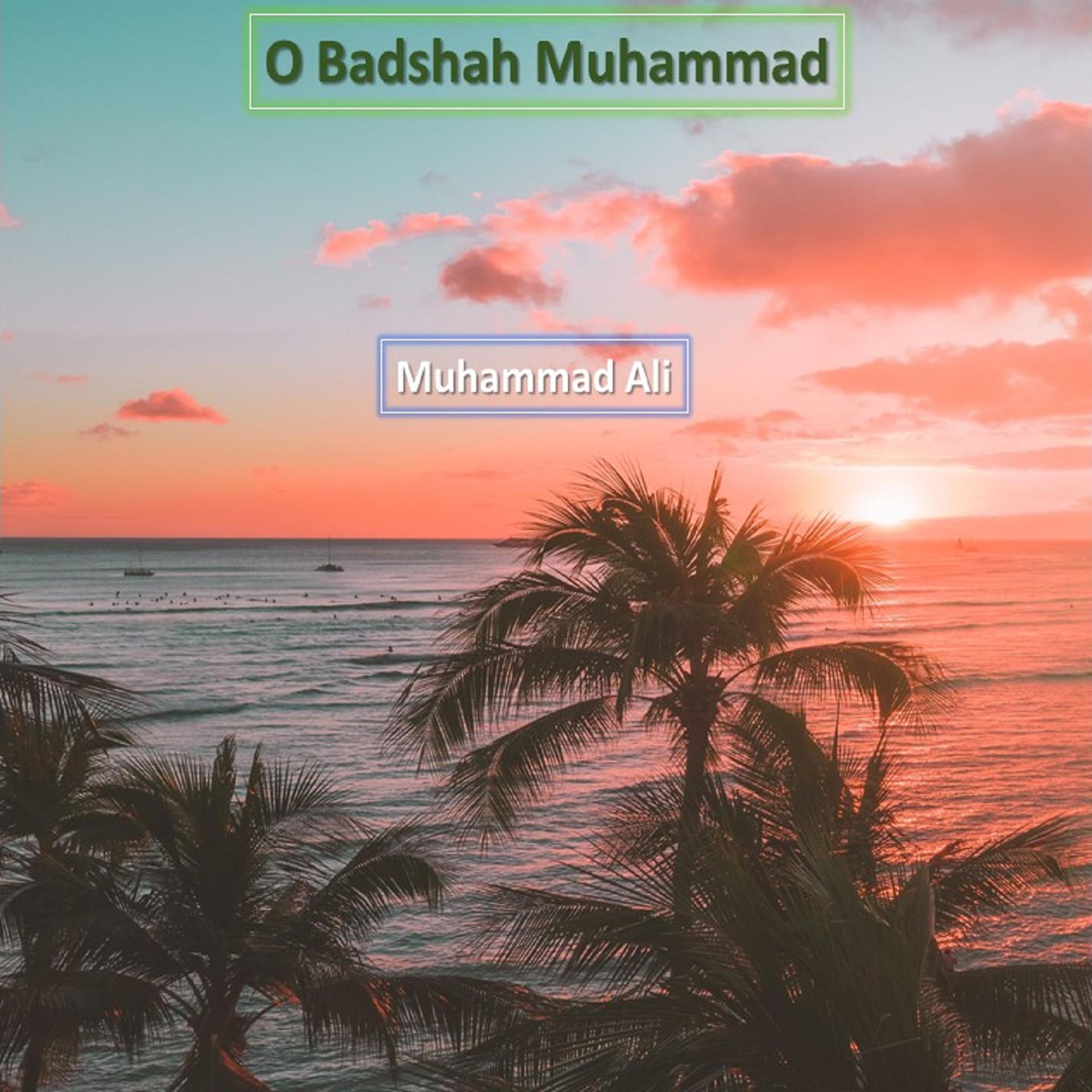 Постер альбома O Badshah Muhammad