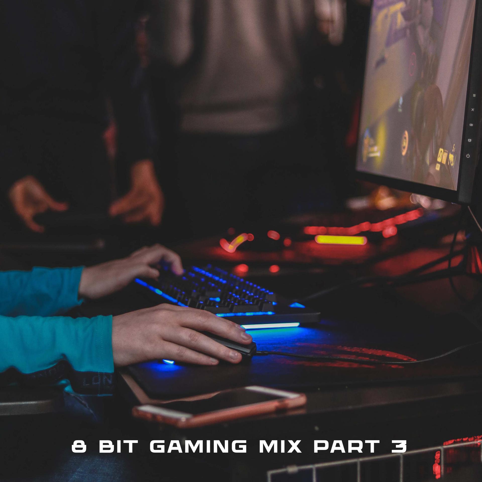 Постер альбома 8 Bit Gaming Mix Part 3