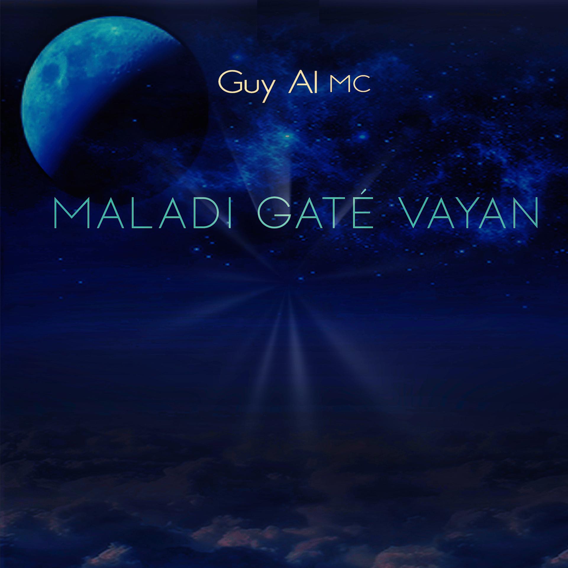 Постер альбома Maladi gaté vayan