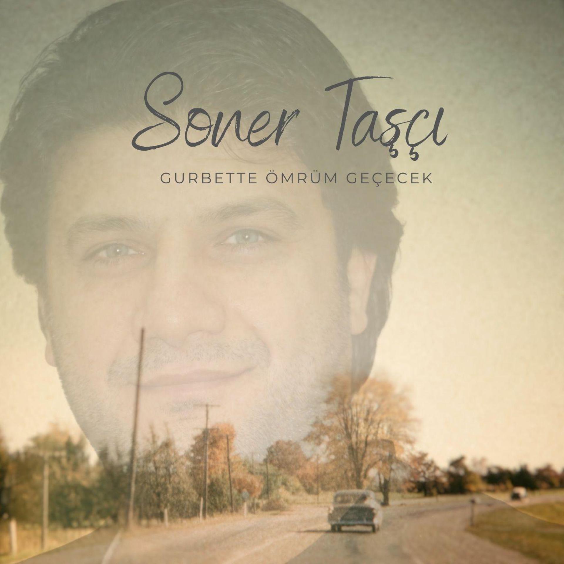 Постер альбома Gurbette Ömrüm Geçecek