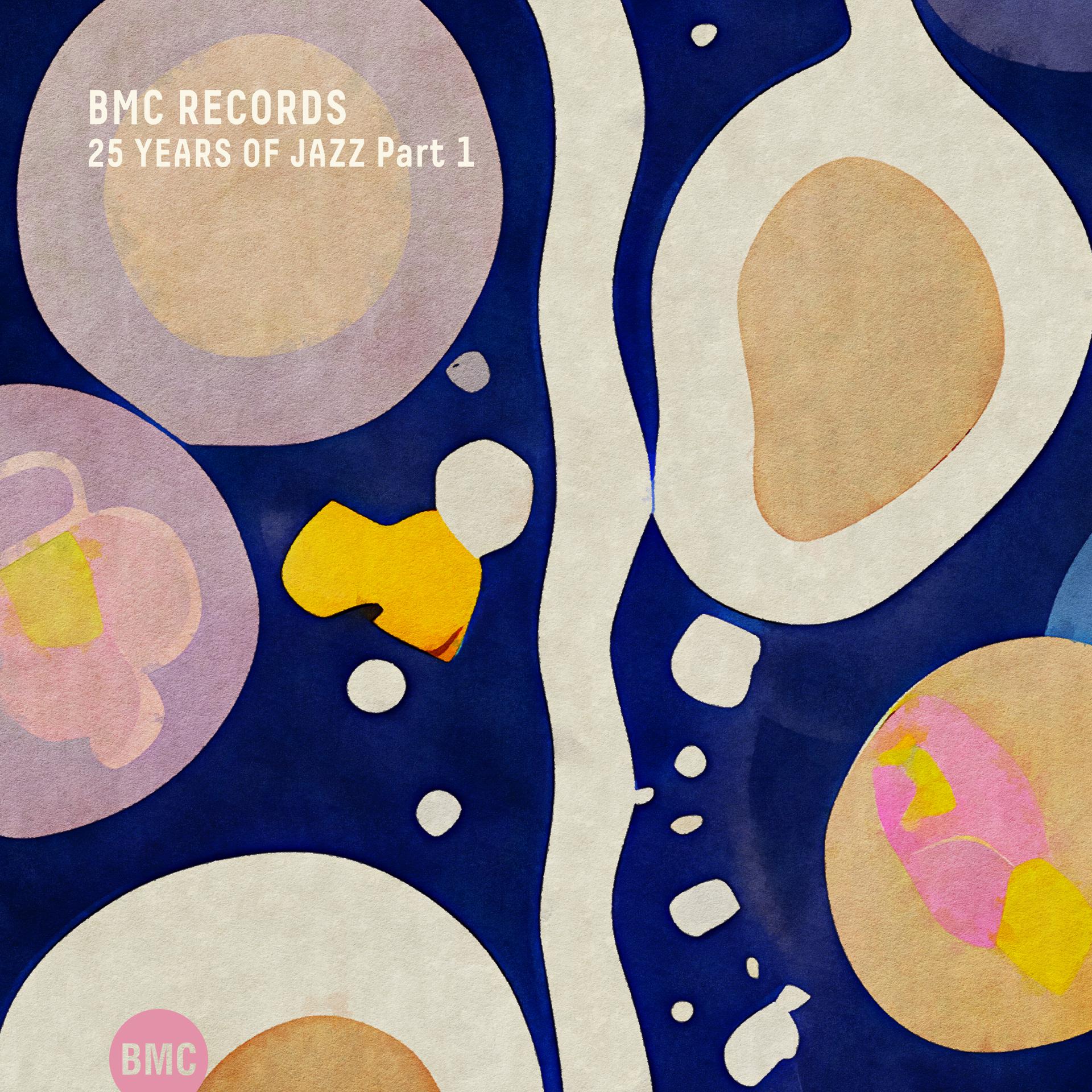 Постер альбома BMC Records: 25 Years of Jazz, Pt. 1