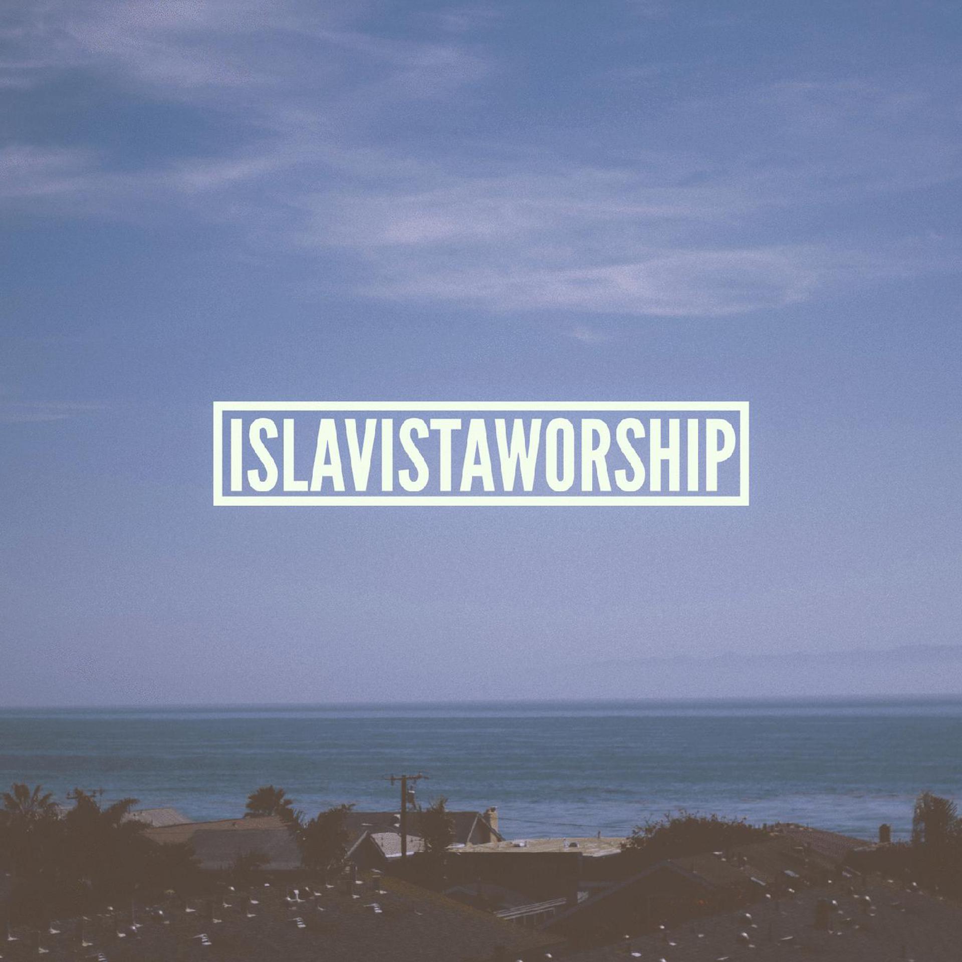 Постер альбома Isla Vista Worship