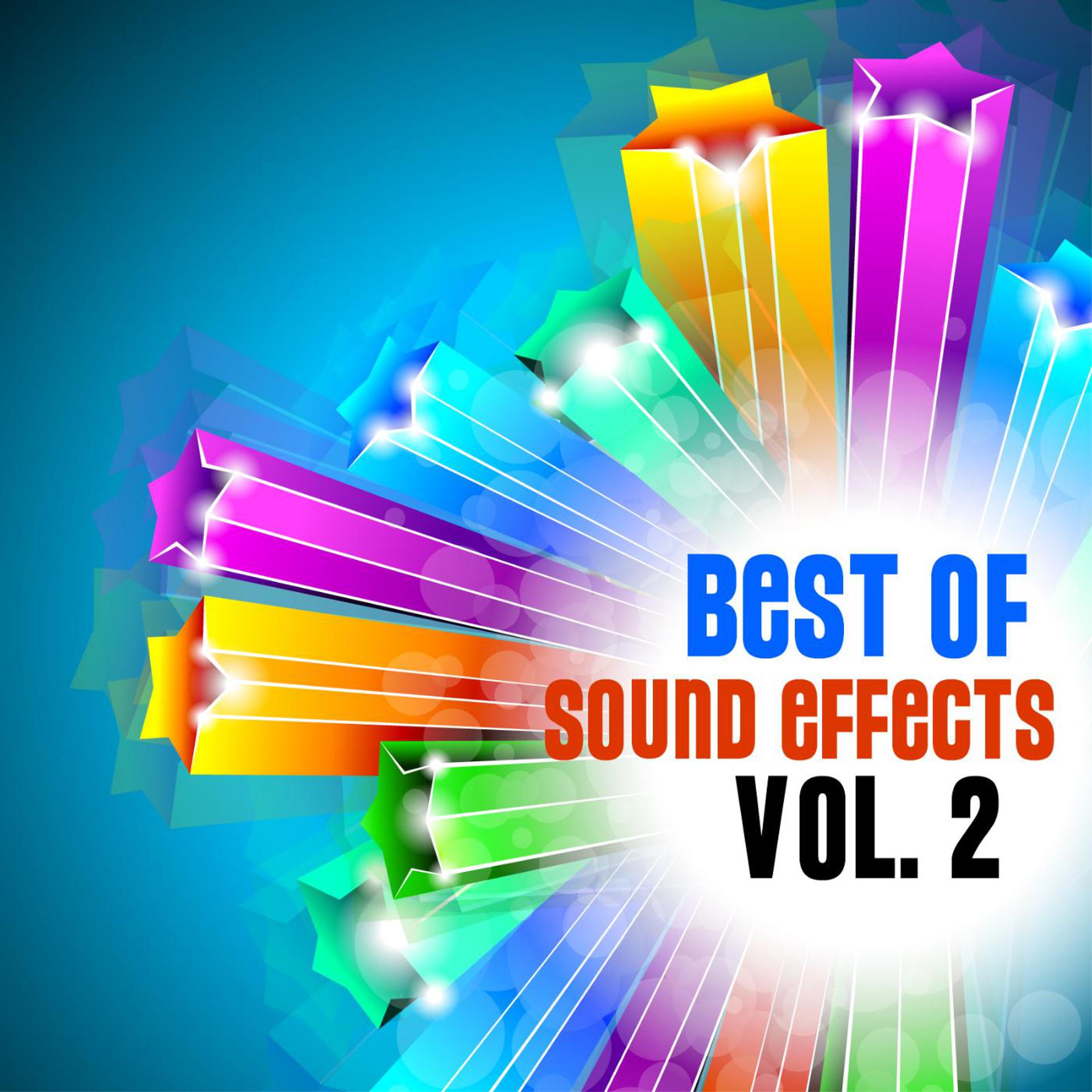Постер альбома Best of Sound Effects. Royalty Free Sounds and Backing Loops for TV, Video, Youtube, DJ, Broadcasting and More, Vol. 2.