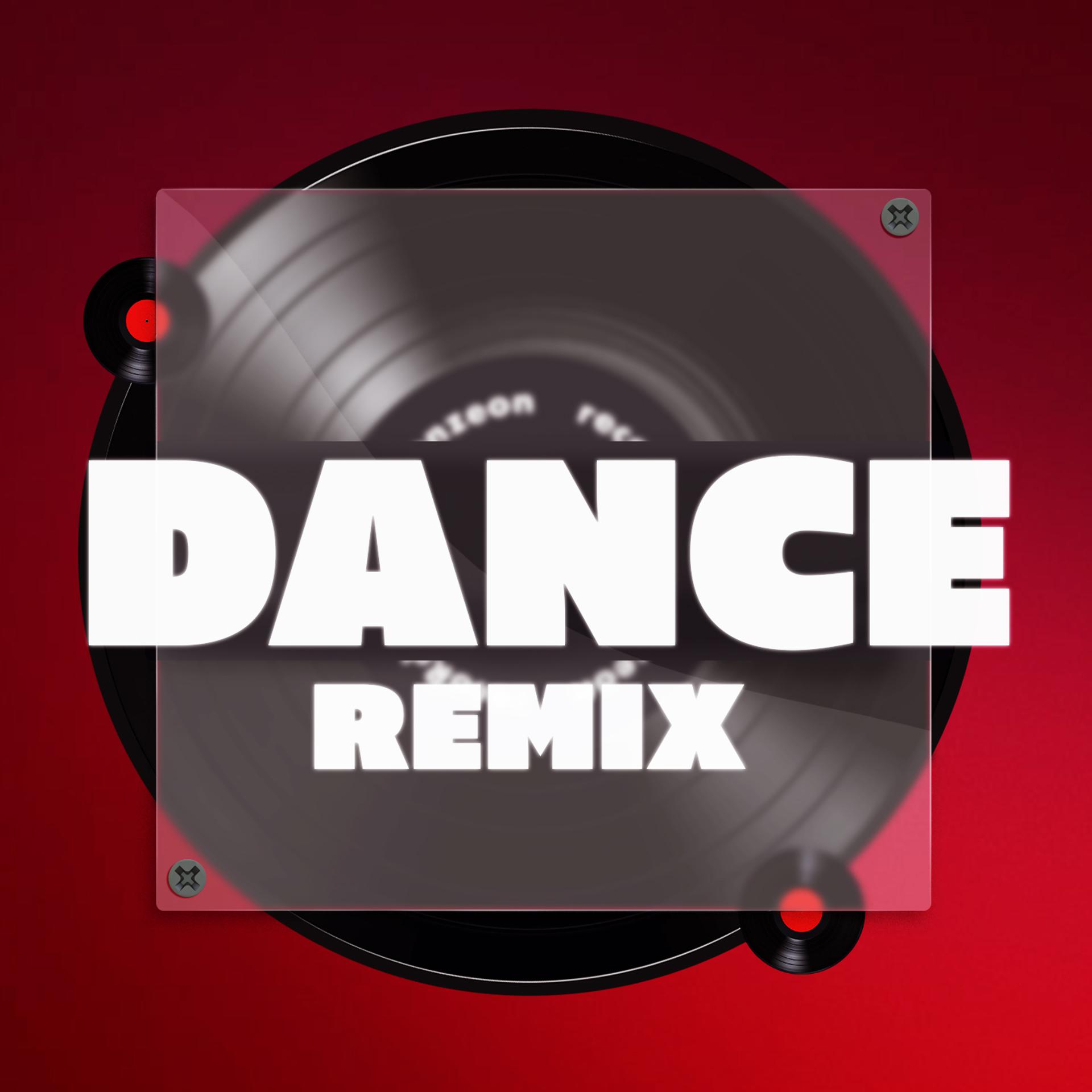 Постер альбома Dance Remix