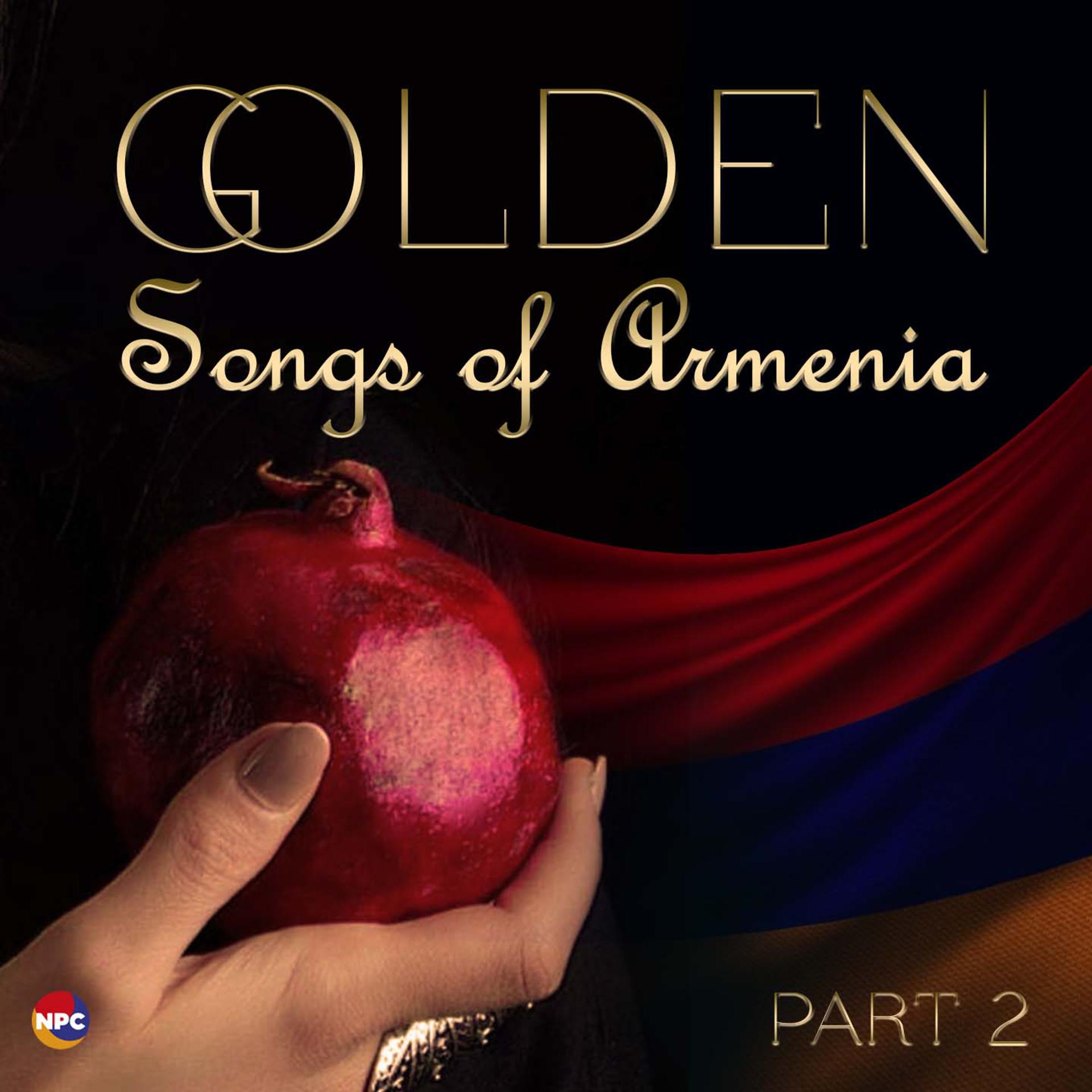 Постер альбома Golden Songs of Armenia, Pt. 2