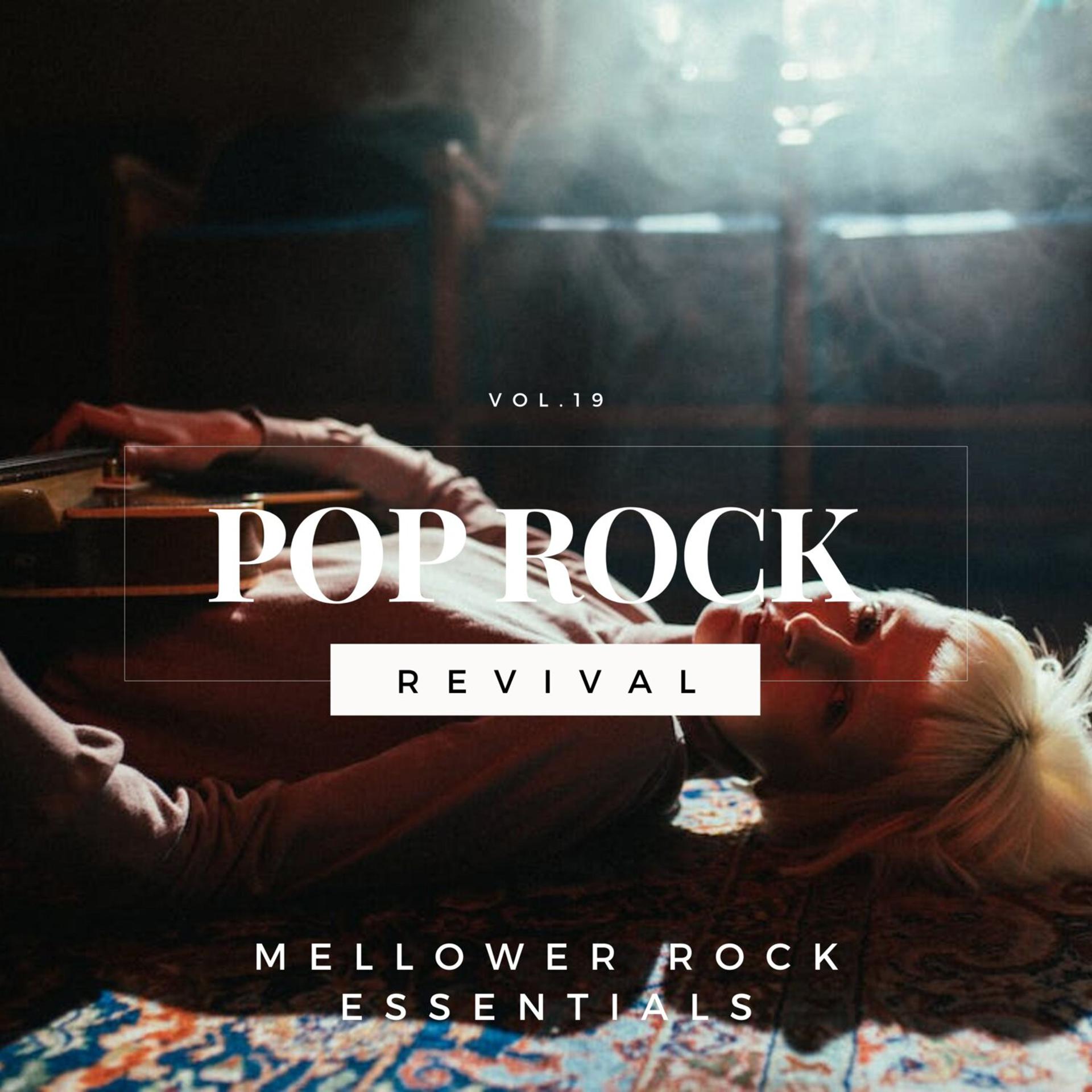 Постер альбома Pop Rock Revival: Mellower Rock Essentials, Vol. 19