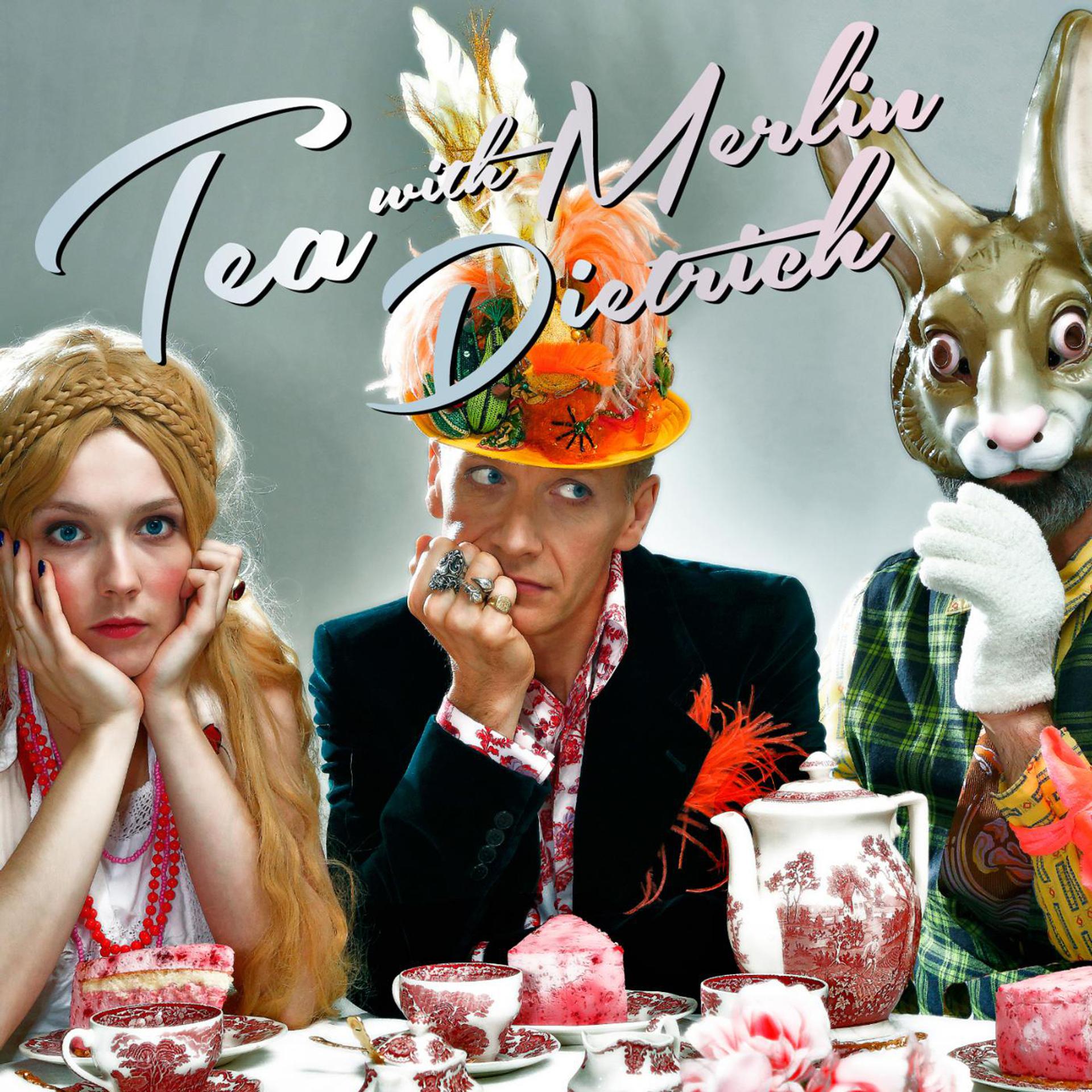 Постер альбома Tea With Merlin Dietrich