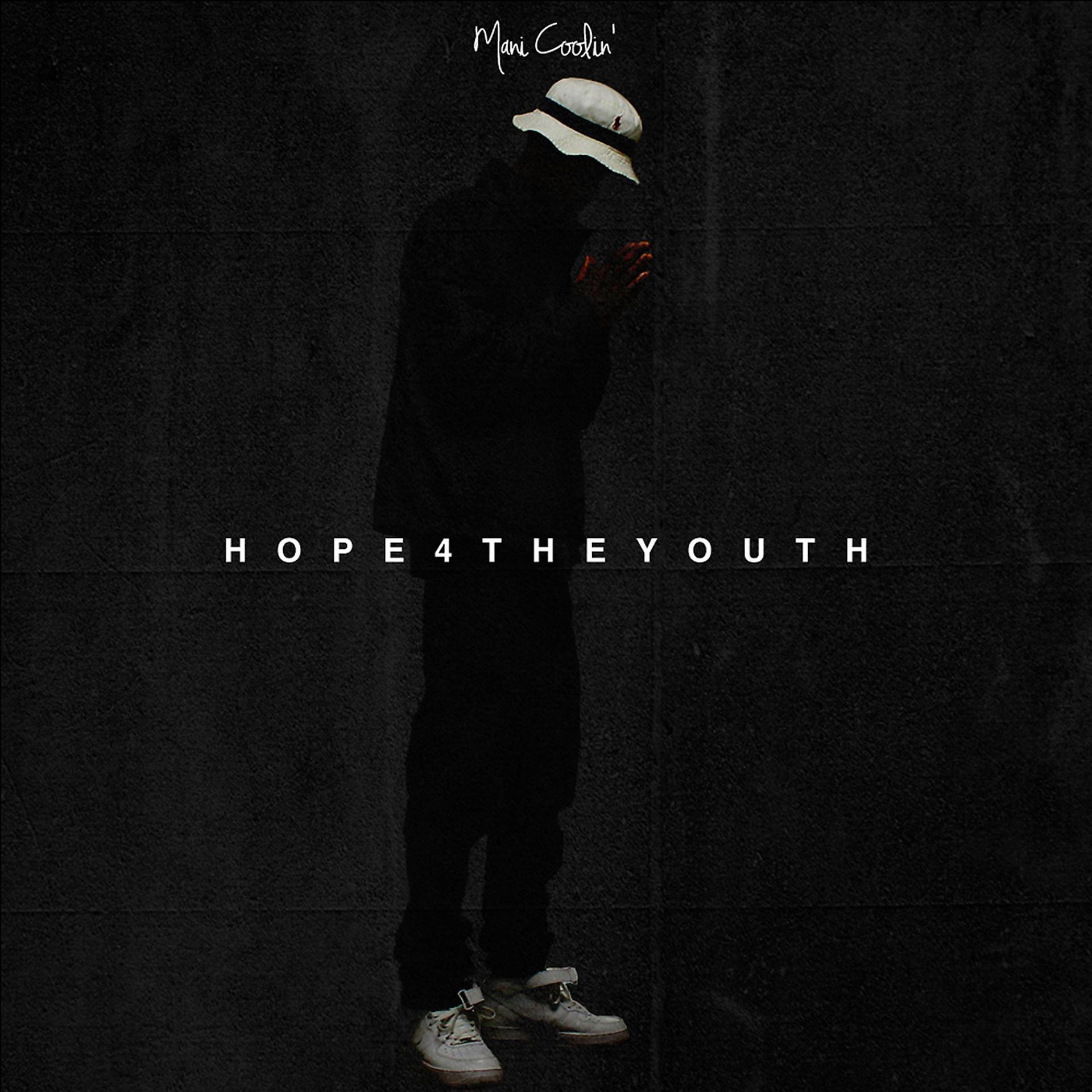 Постер альбома Hope 4 the Youth