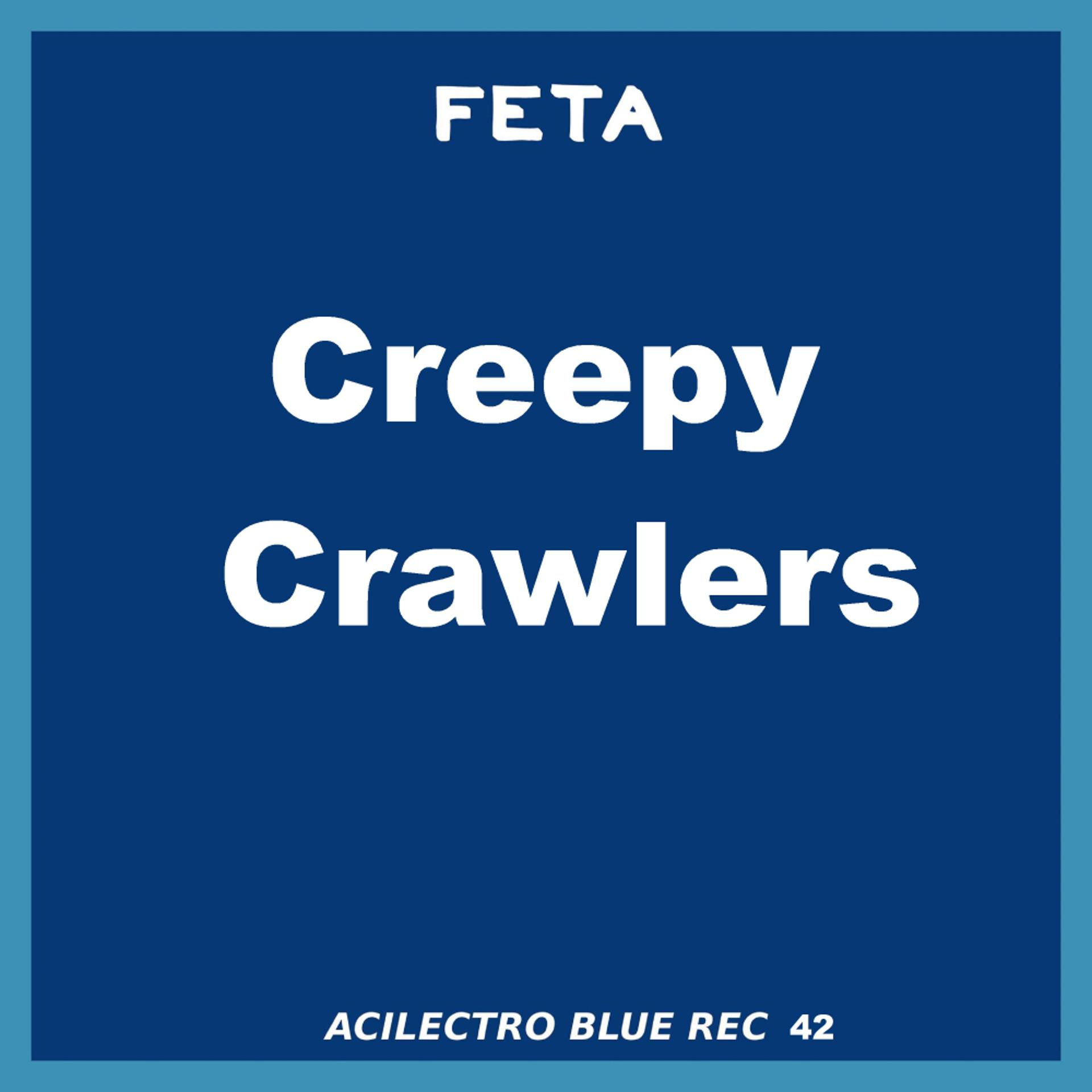 Постер альбома Creepy Crawlers