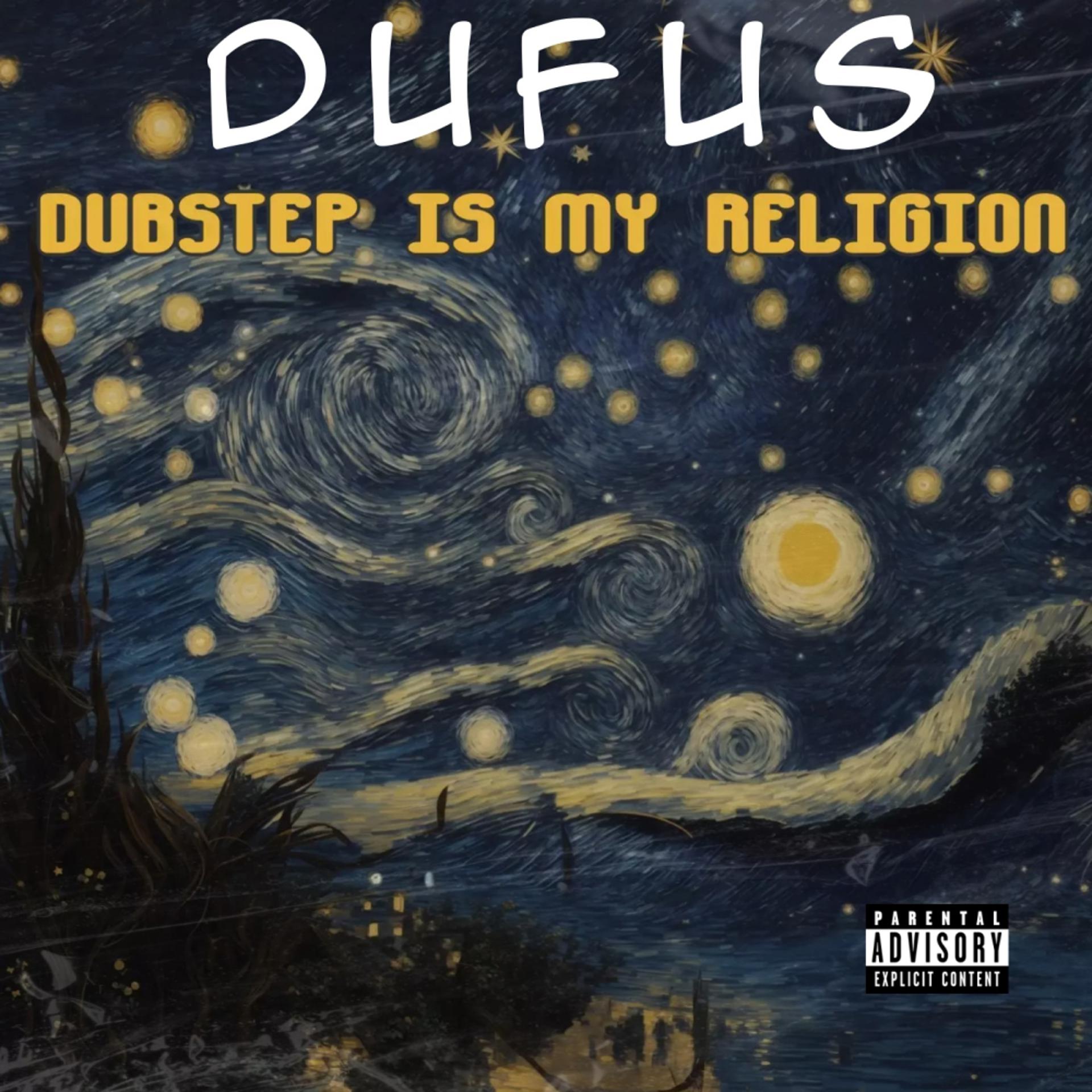 Постер альбома Dubstep Is My Religion