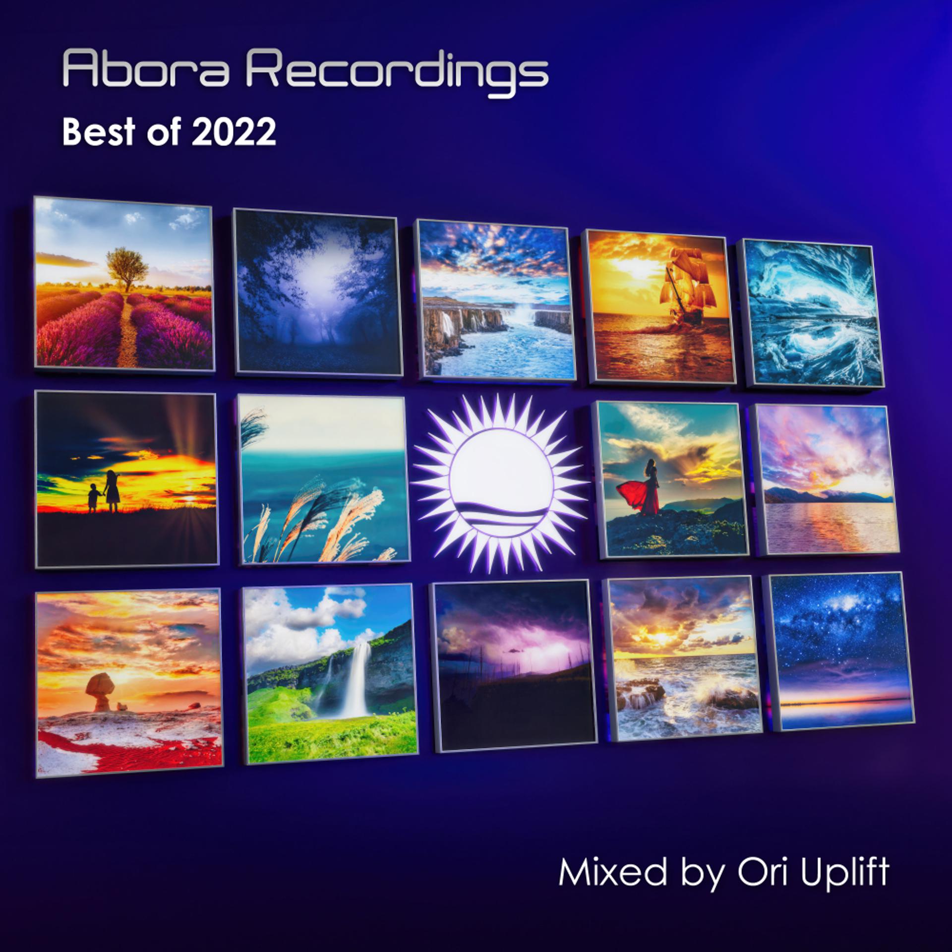Постер альбома Abora Recordings: Best of 2022 (Mixed by Ori Uplift) (Continuous DJ Mix)