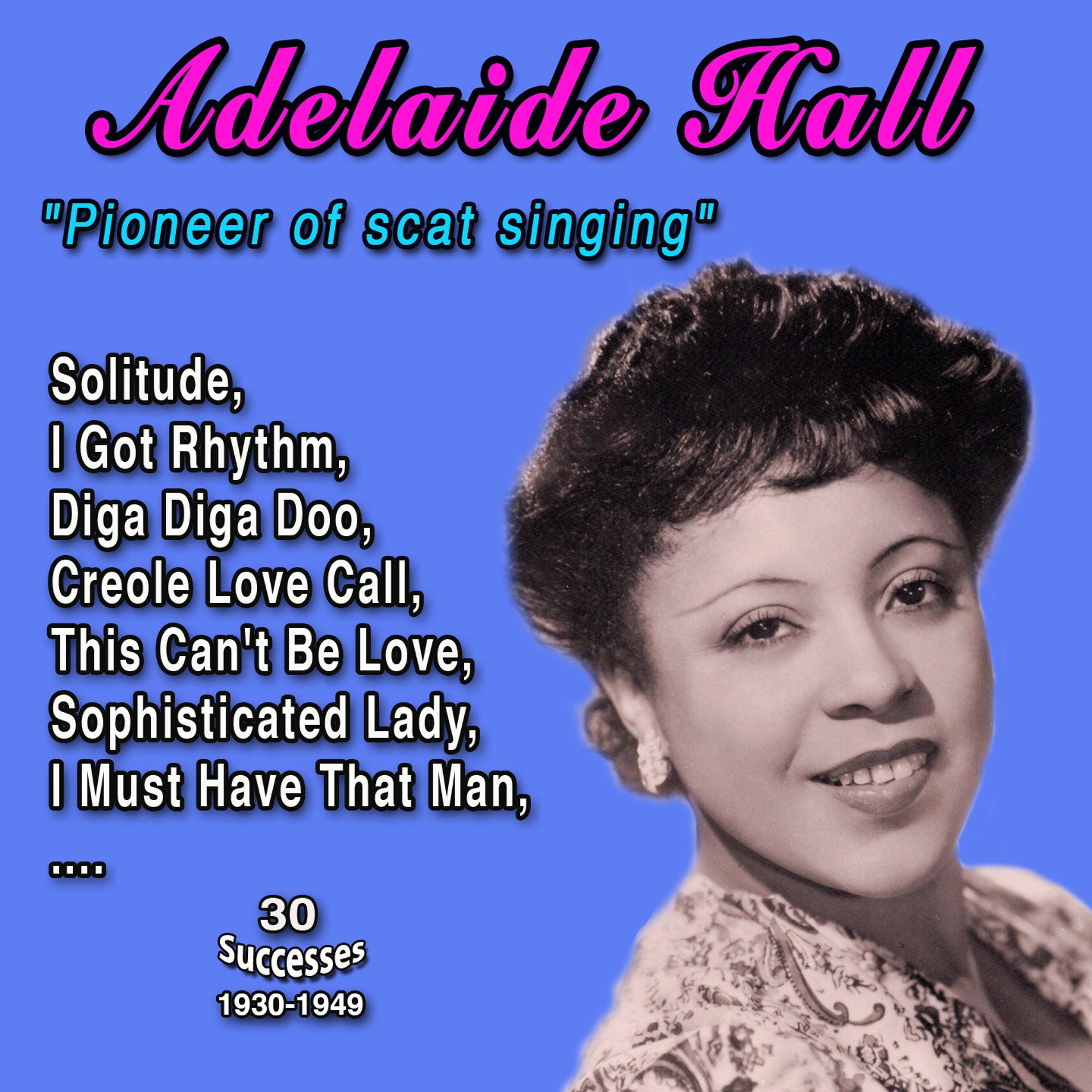 Постер альбома Adelaïde Hall "Pioneer of scat singing'