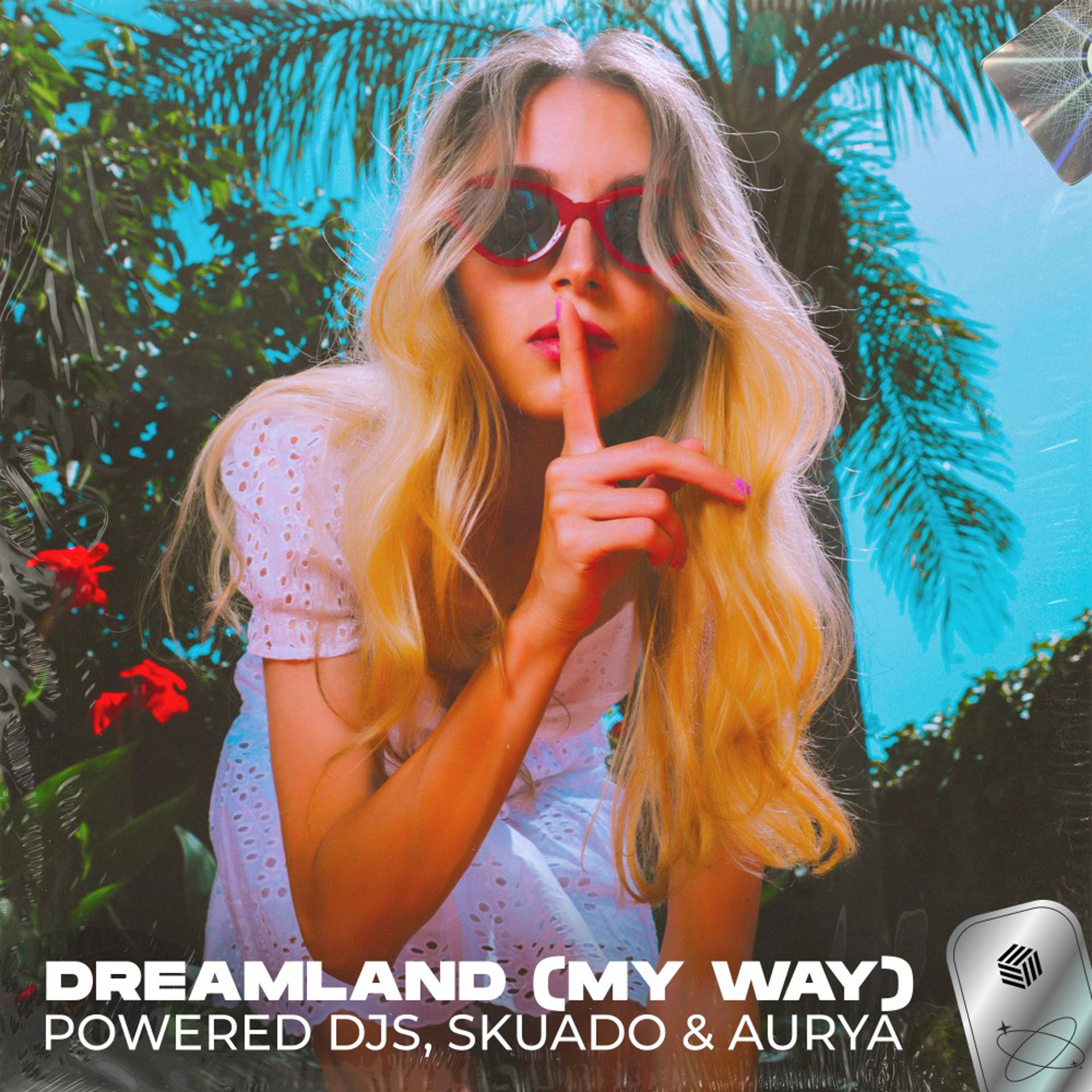 Постер альбома Dreamland (My Way)