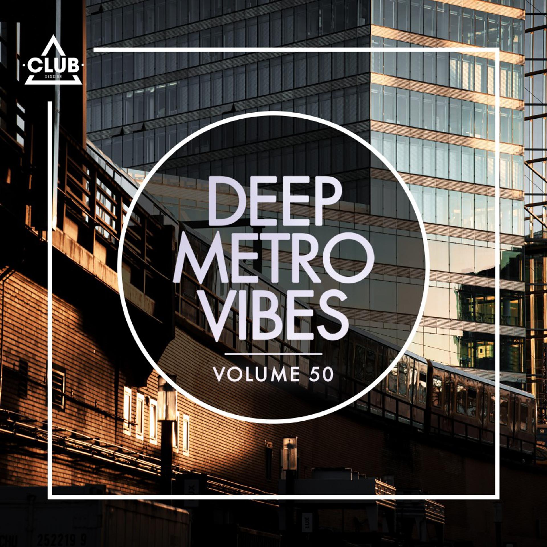 Постер альбома Deep Metro Vibes, Vol. 50