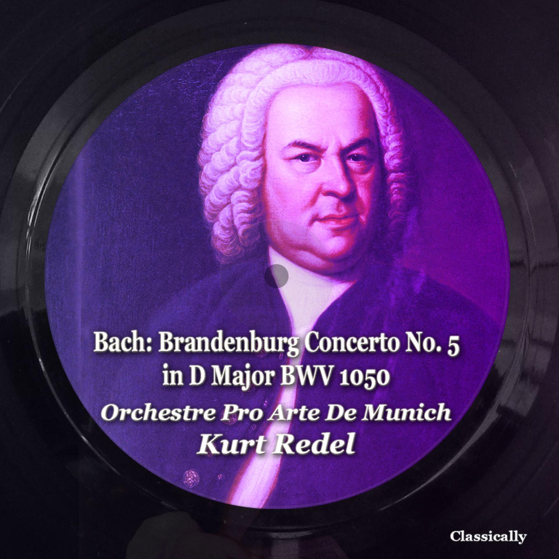 Постер альбома Bach: Brandenburg Concerto No. 5 D Major BWV 1050
