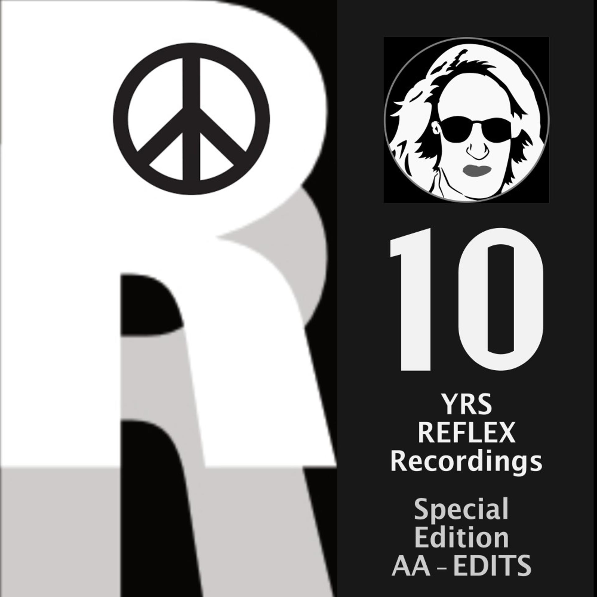 Постер альбома 10 Yrs Reflex Recordings (Special Edition Aa - Edits)