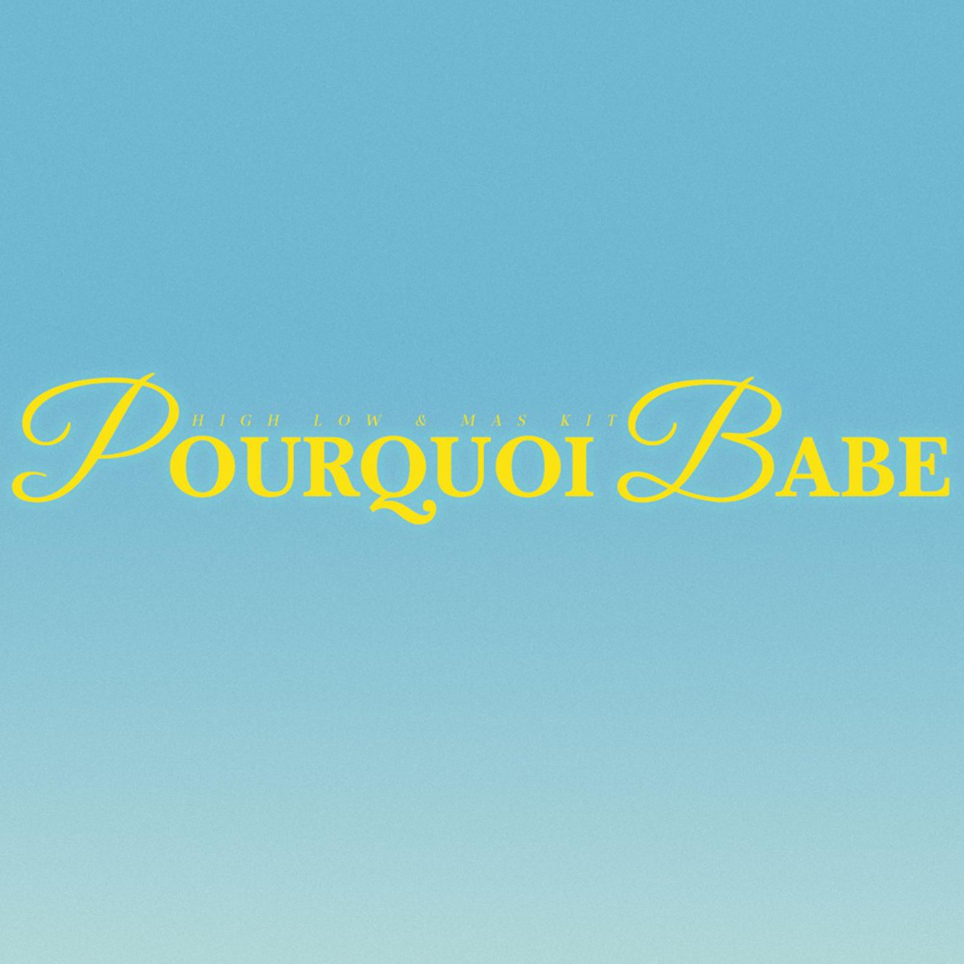 Постер альбома Pourquoi babe