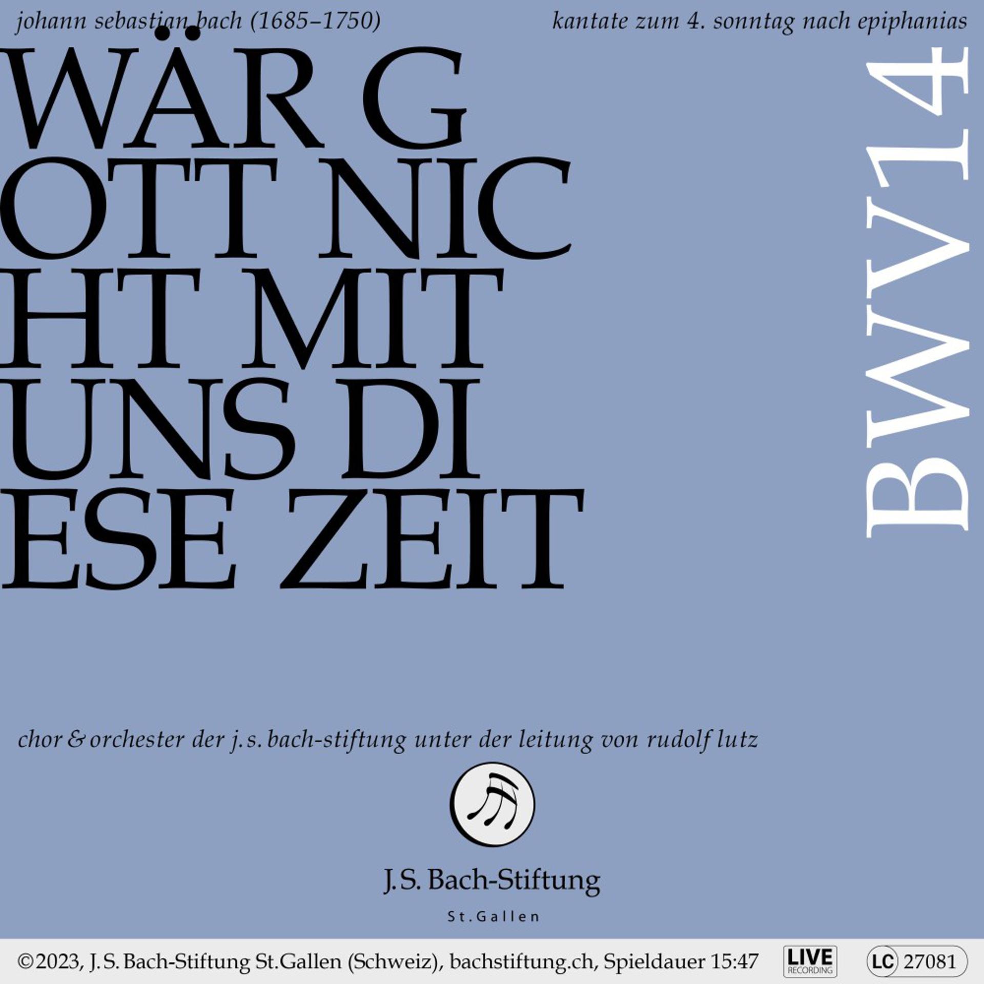 Постер альбома Bachkantate, BWV 14 - Wär Gott nicht mit uns diese Zeit