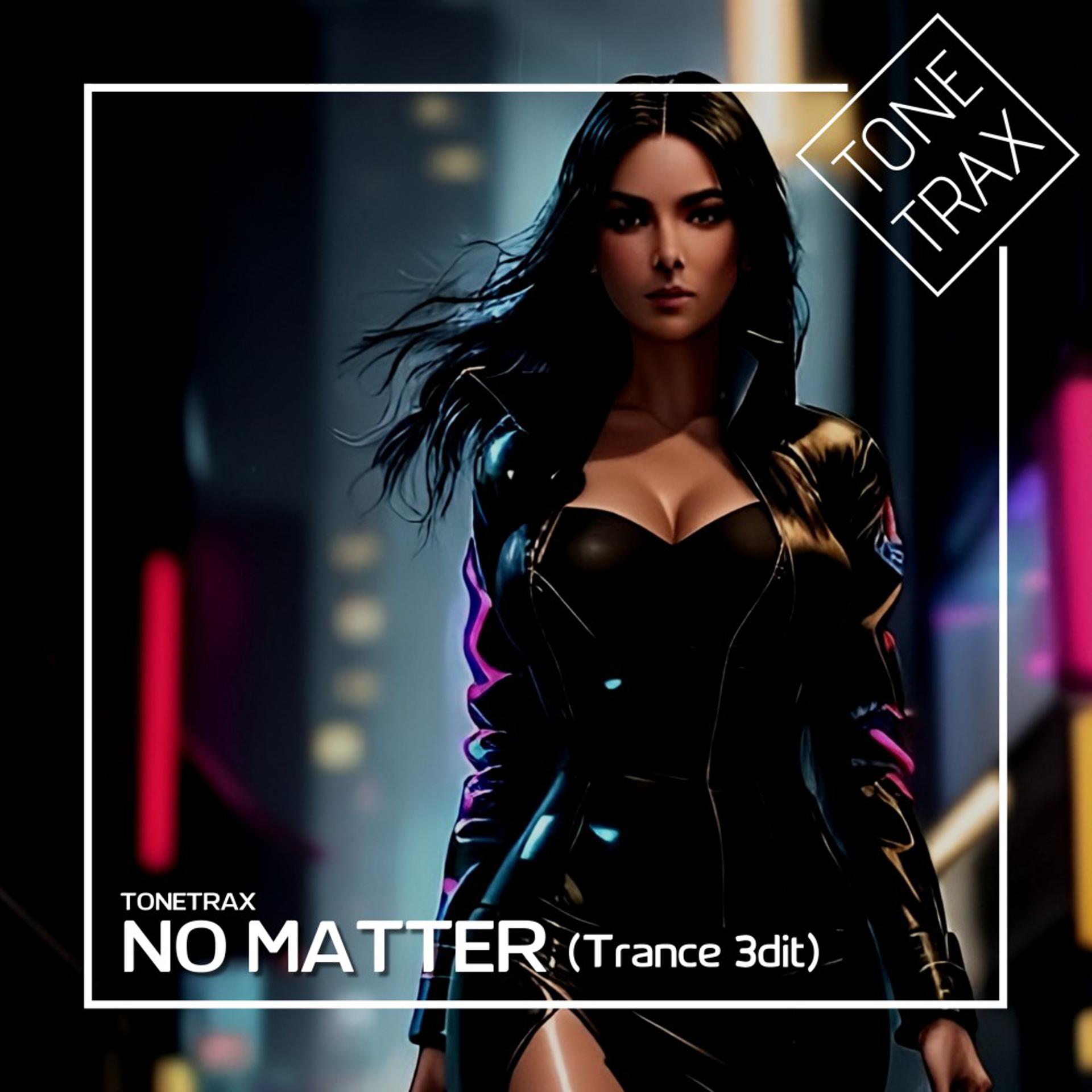 Постер альбома No Matter (Trance Edit)