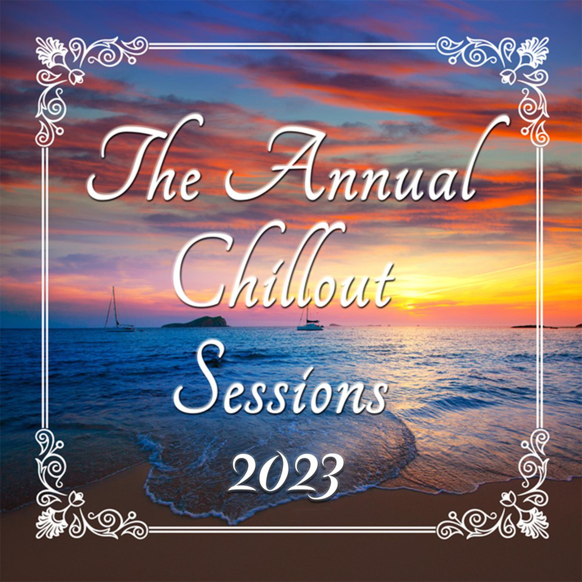 Постер альбома The Annual Chillout Sessions 2023